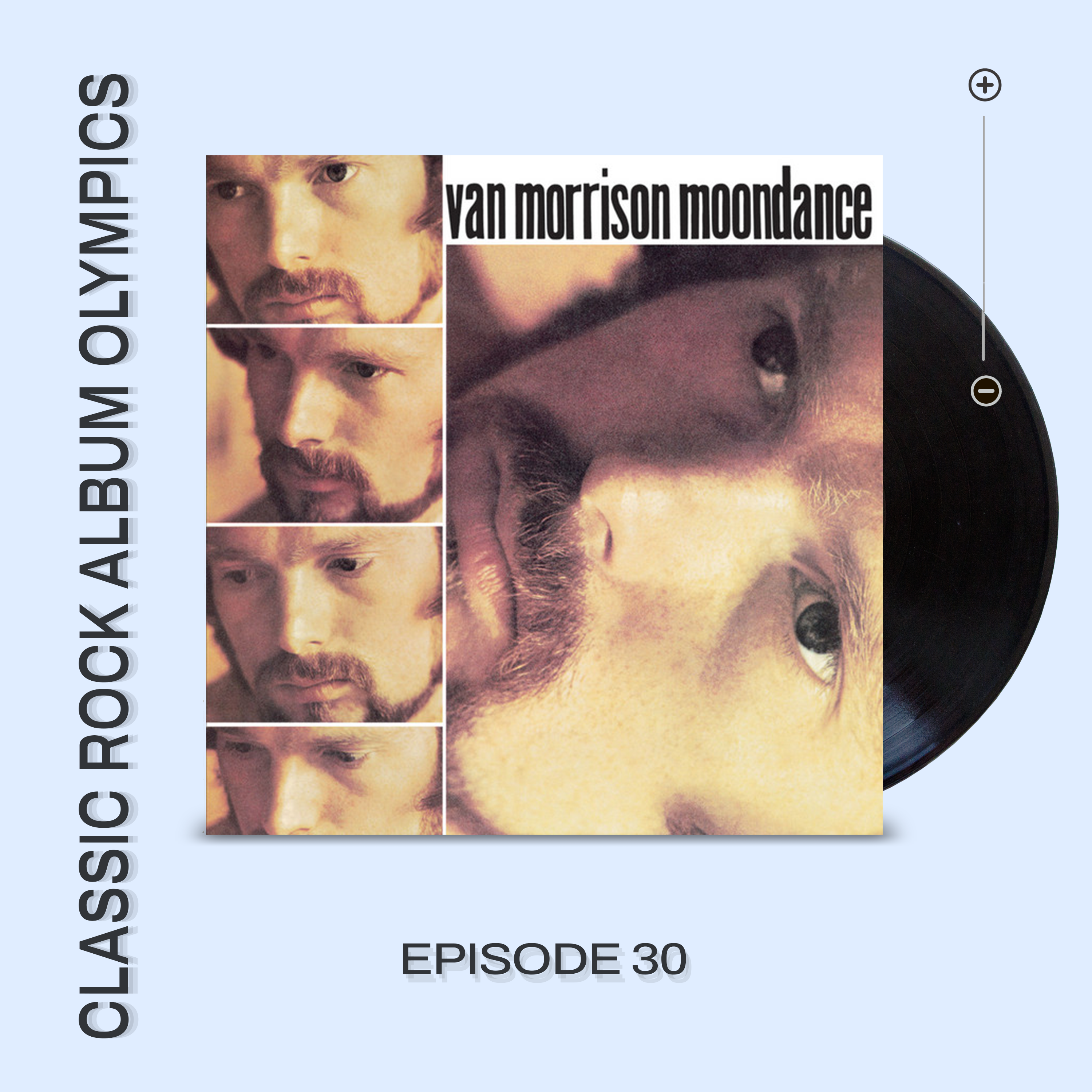 Moondance by Van Morrison...Episode #30
