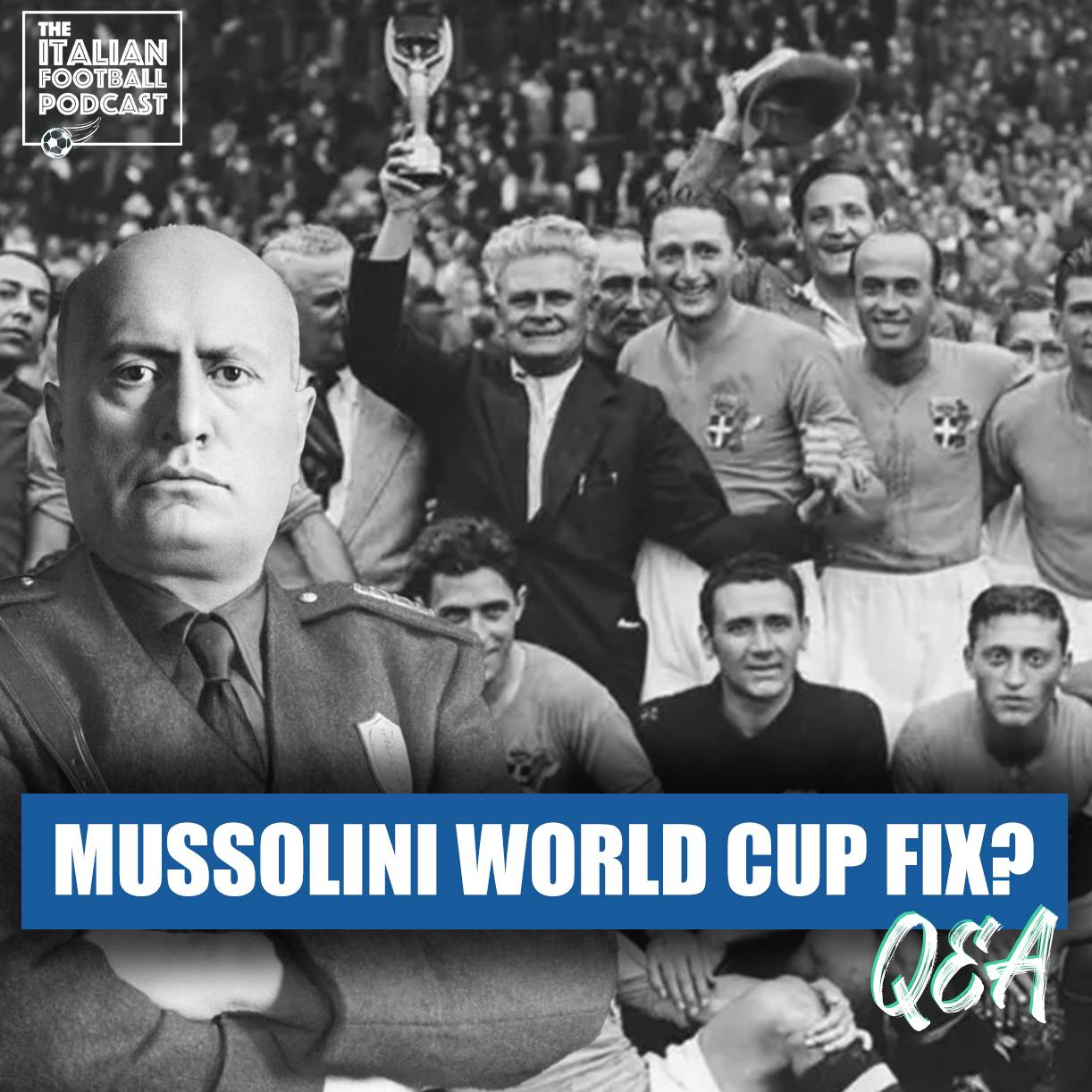 Did Mussolini FIX the 1934 World Cup? | Should Inter Milan Sack Chivu IF…? & More