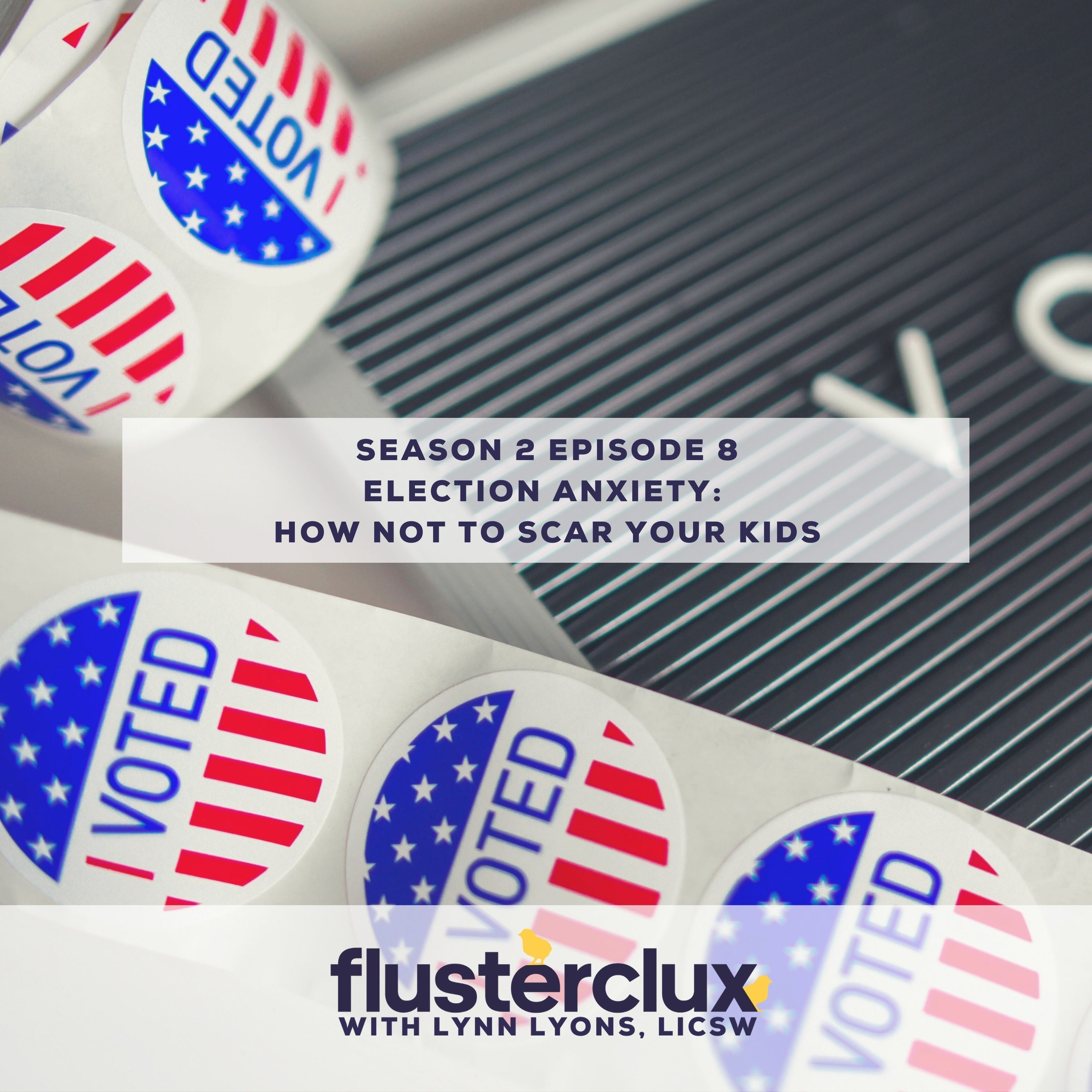 Election Anxiety: How Not to Scar Your Kids