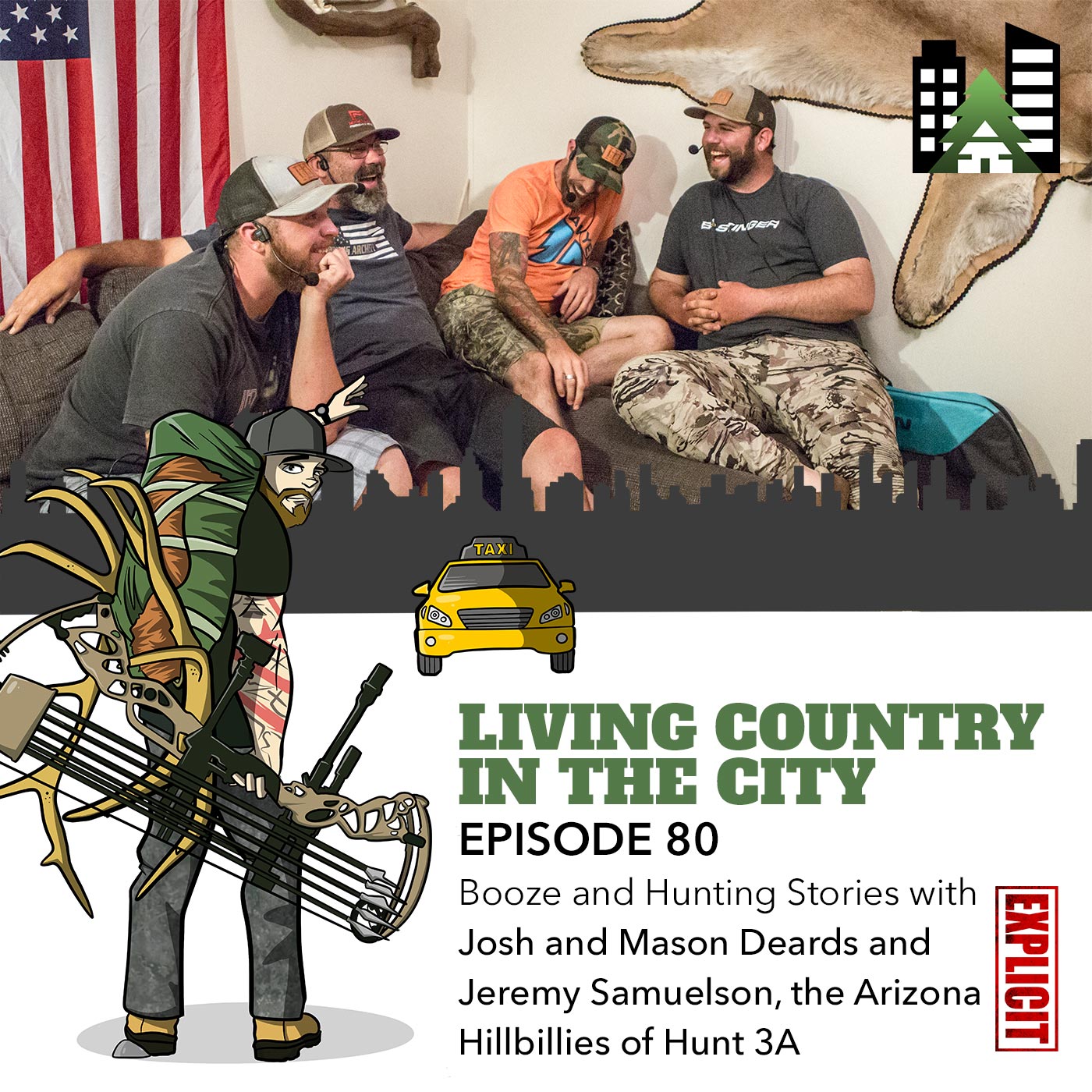 Ep 80 - Booze and Hunting Stories with Josh and Mason Deards and Jeremy Samuelson, the Arizona Hillbillies of Hunt 3A