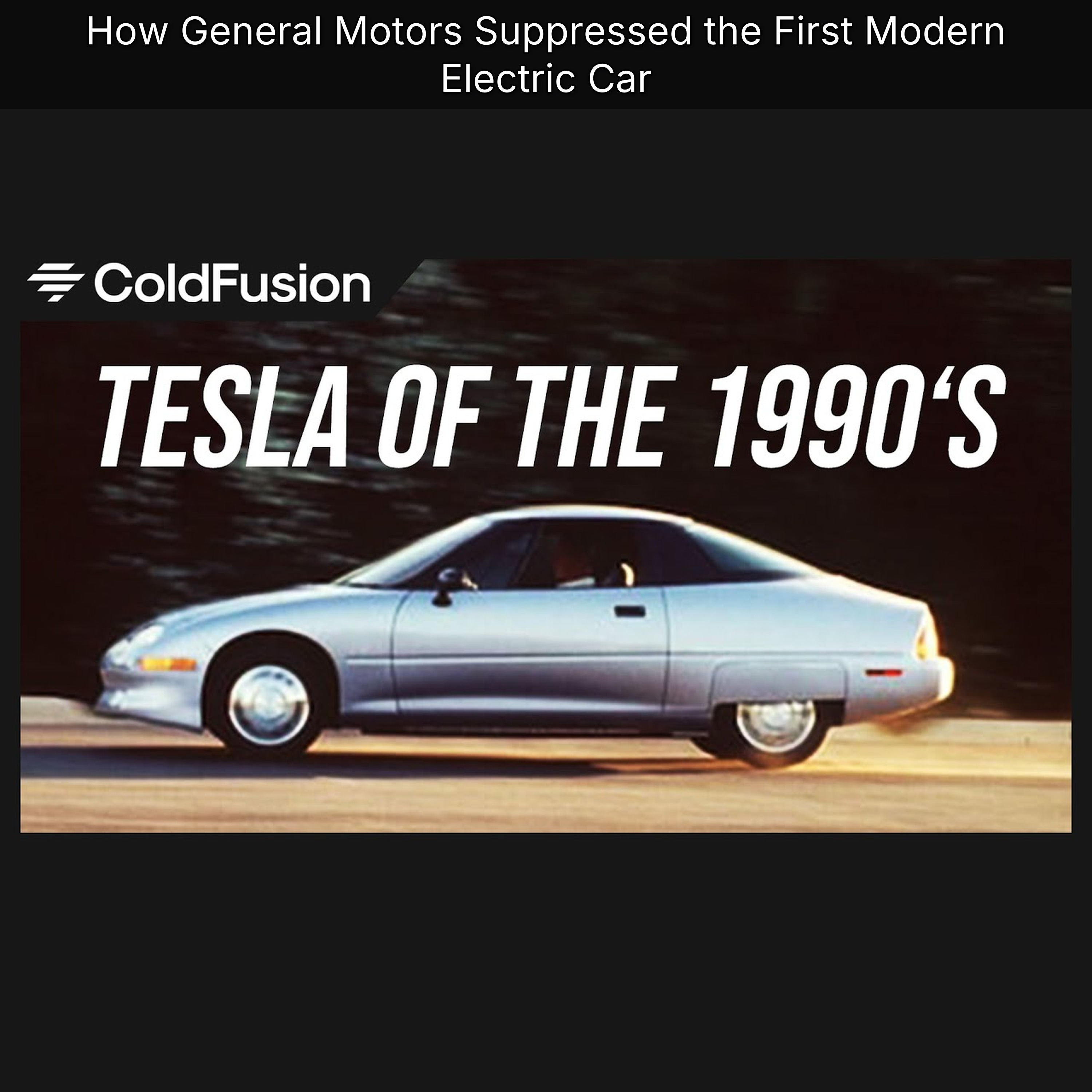 How General Motors Suppressed the First Modern Electric Car