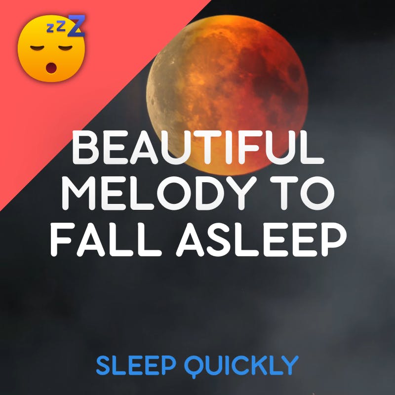 😴🎵 Beautiful MELODY to Fall ASLEEP episode artwork