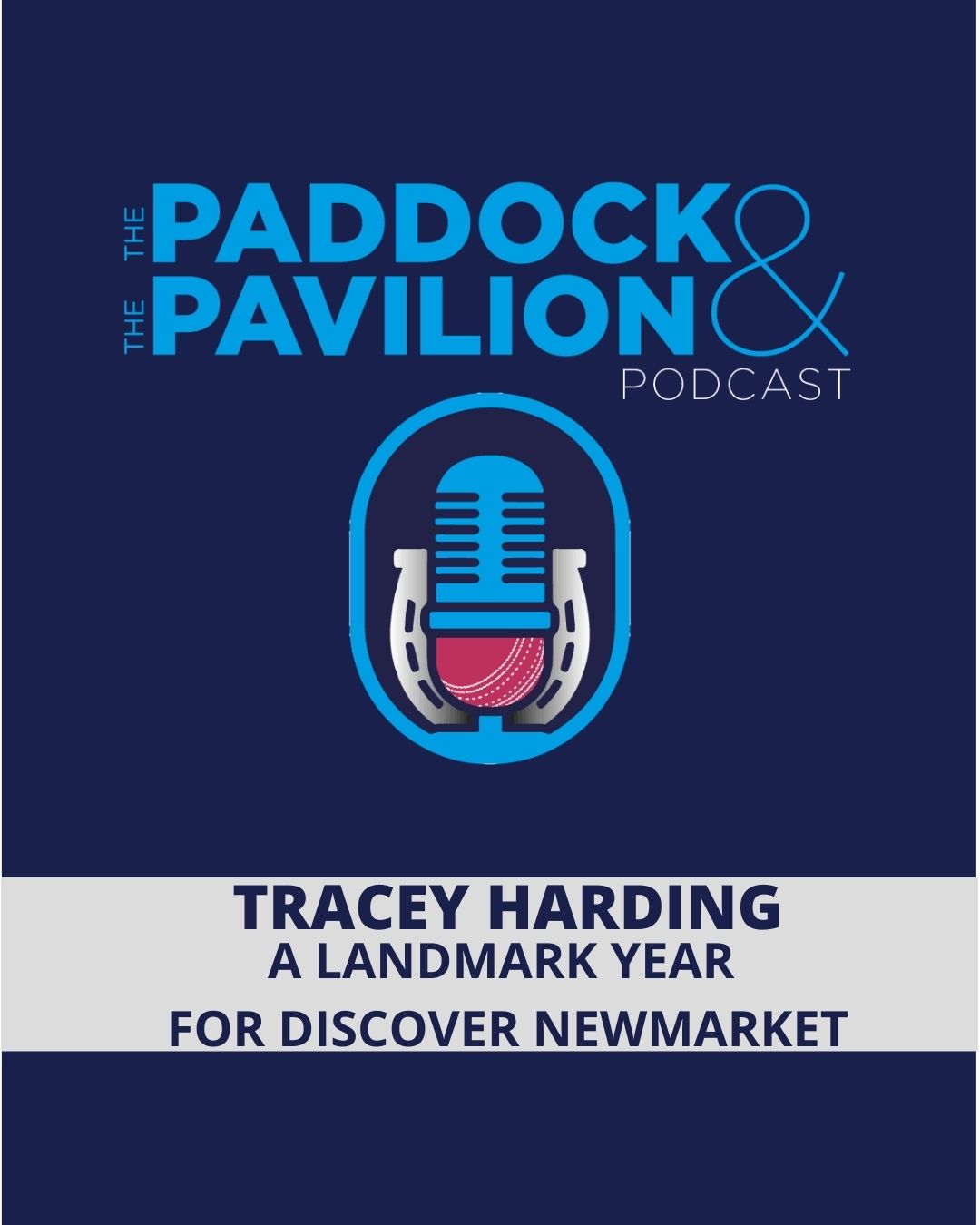 Ep 380 - Tracey Harding - A landmark year for Discover Newmarket