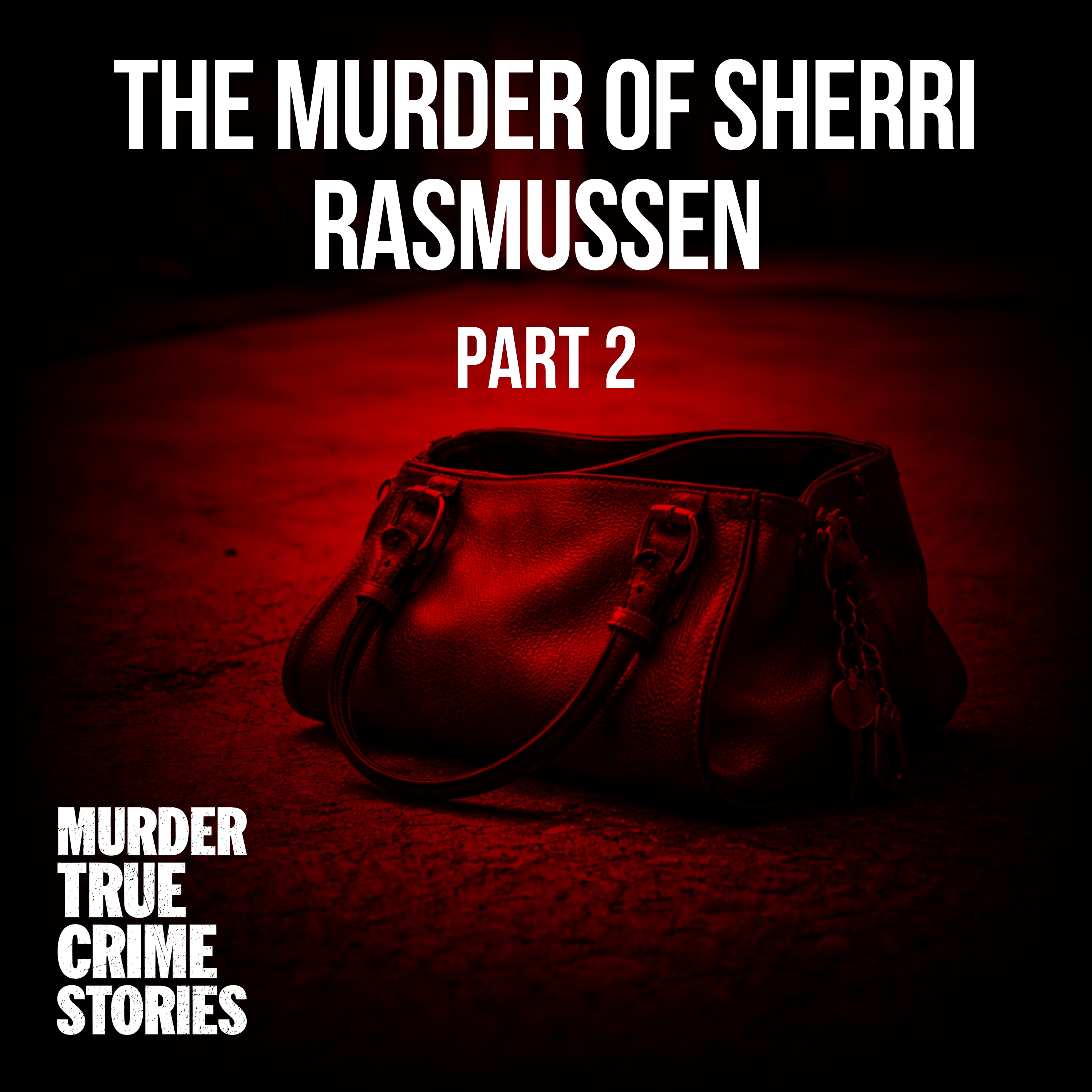 SOLVED: The Murder of Sherri Rasmussen 2, with Vanessa Richardson