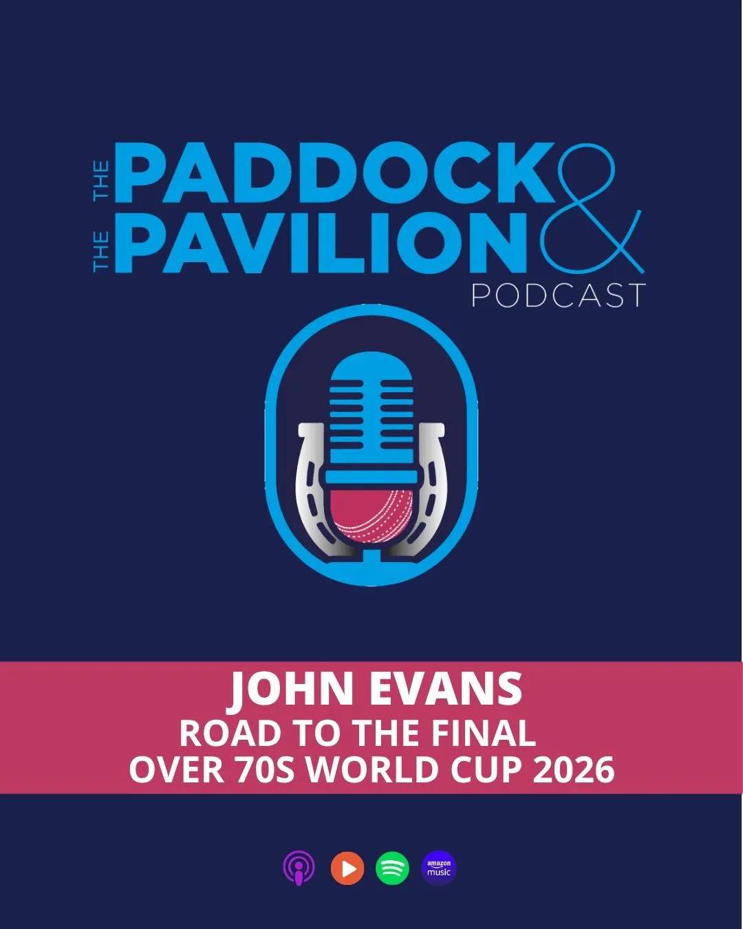 Ep 415 - John Evans - Road to the Final - Over 70s World Cup 2026 episode artwork