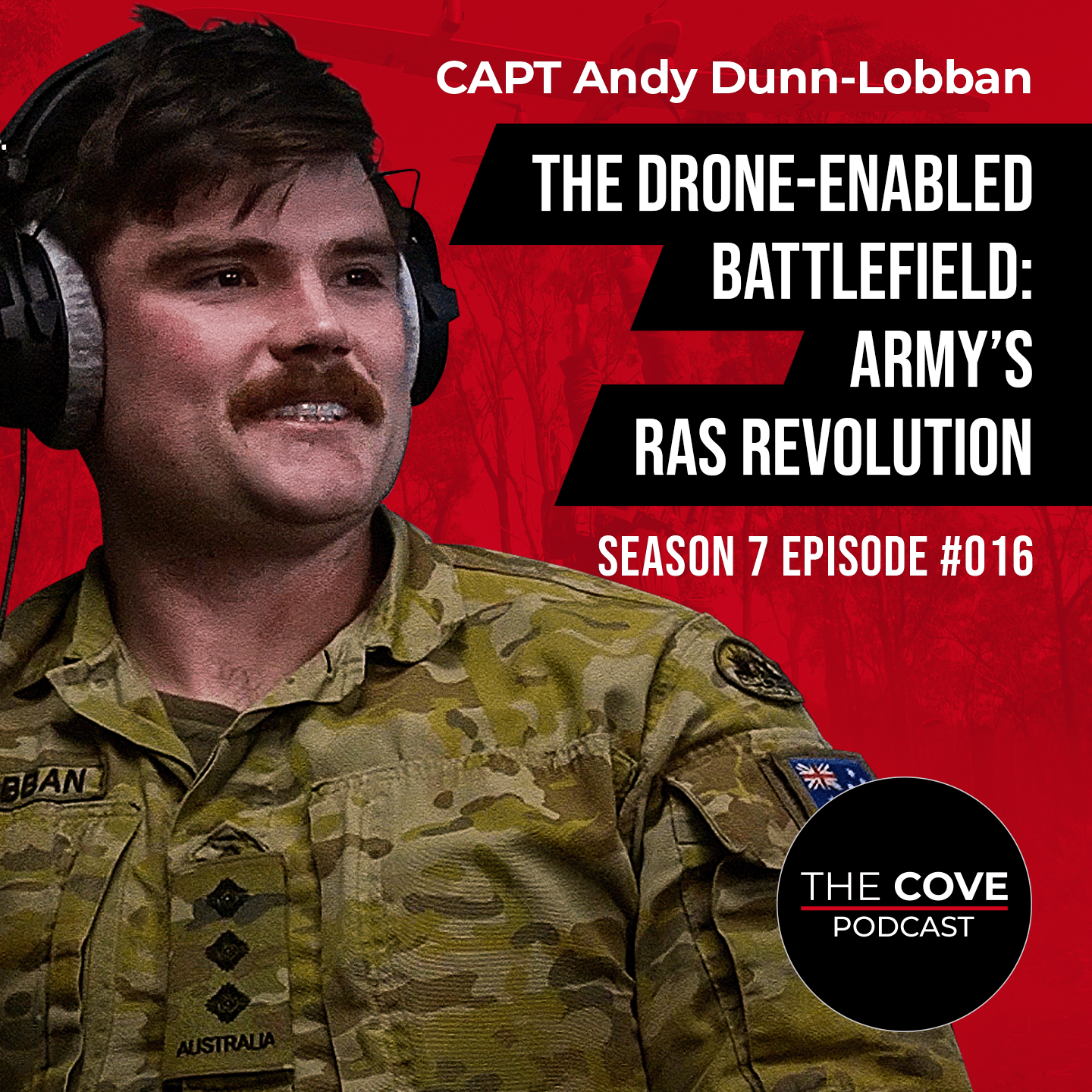 The Drone-Enabled Battlefield: Army’s RAS Revolution with CAPT Andy Dunn-Lobban, Remote and Autonomous Systems Cell