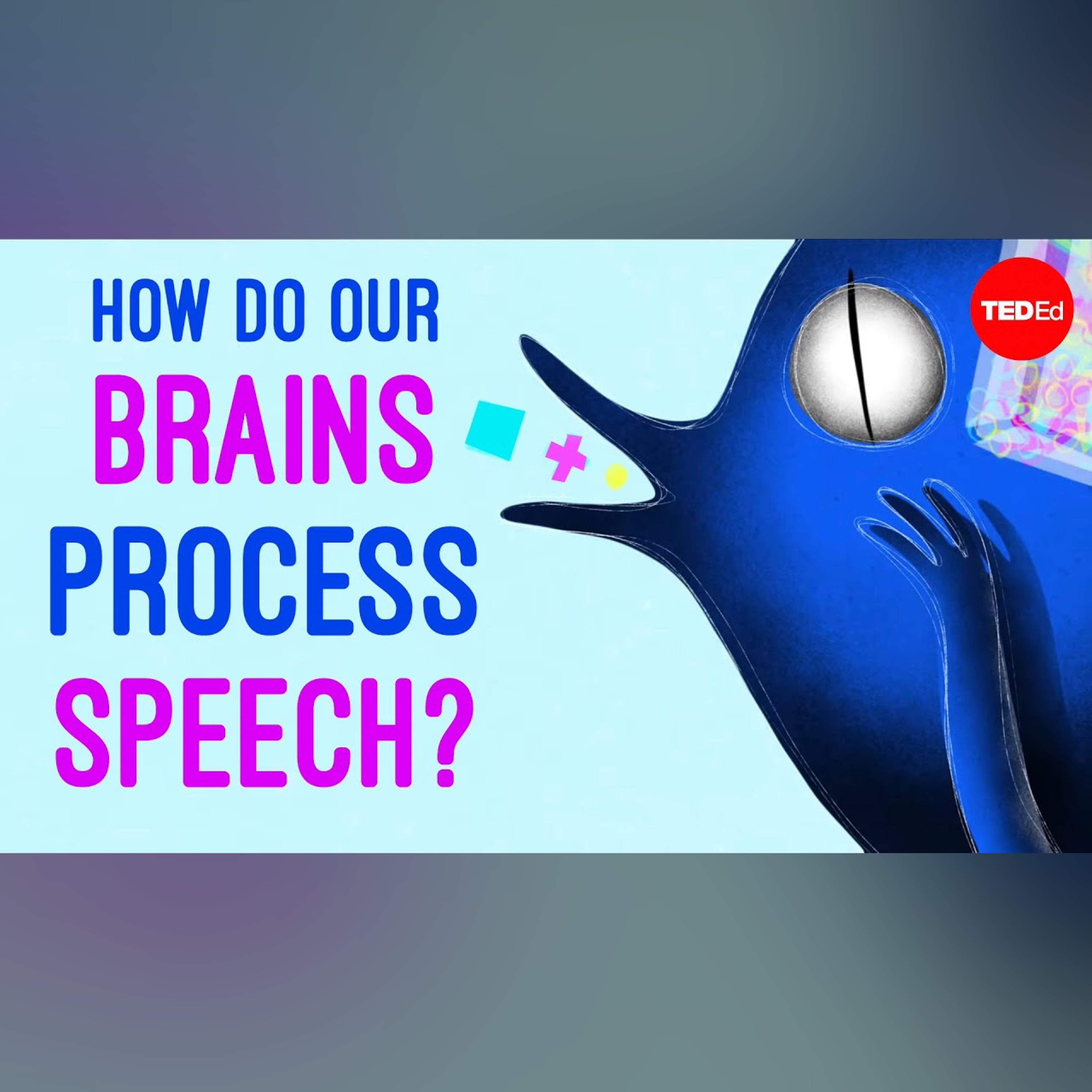 How do our brains process speech? - Gareth Gaskell