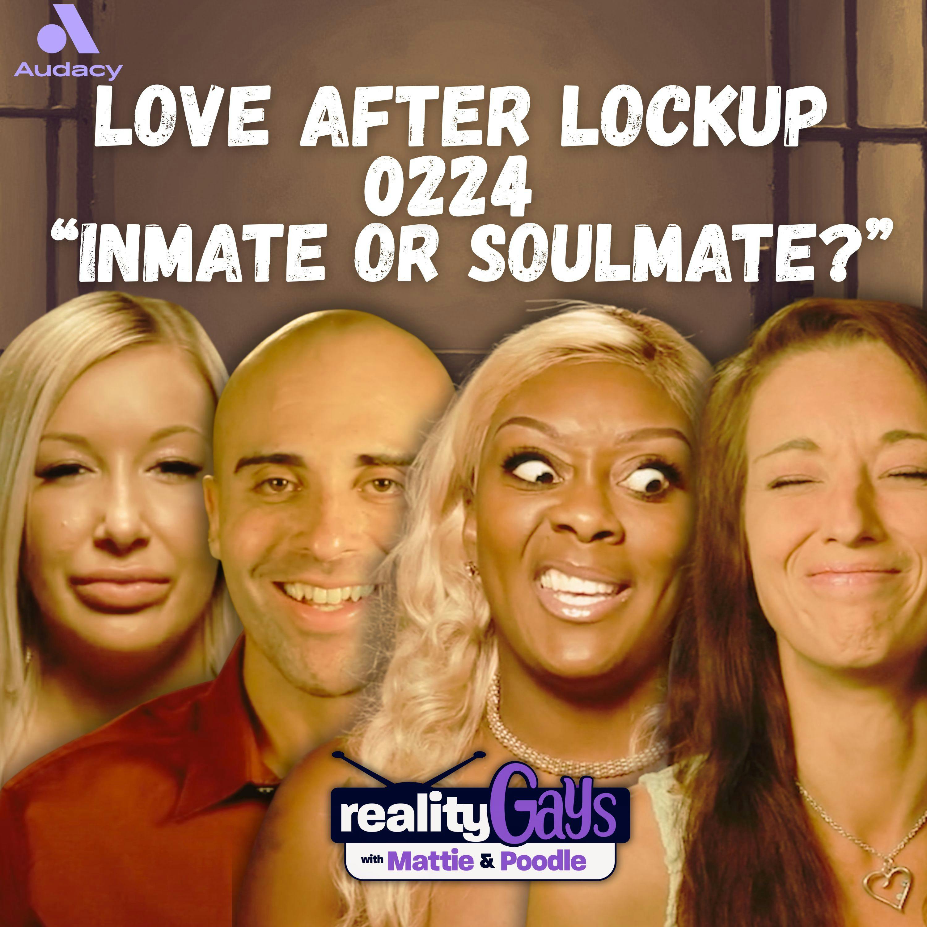 Classless: Love After Lockup Season 2, Ep 24 "Inmate or Soulmate?" Classless: Love After Lockup Season 2, Ep 24 "Inmate or Soulmate?"