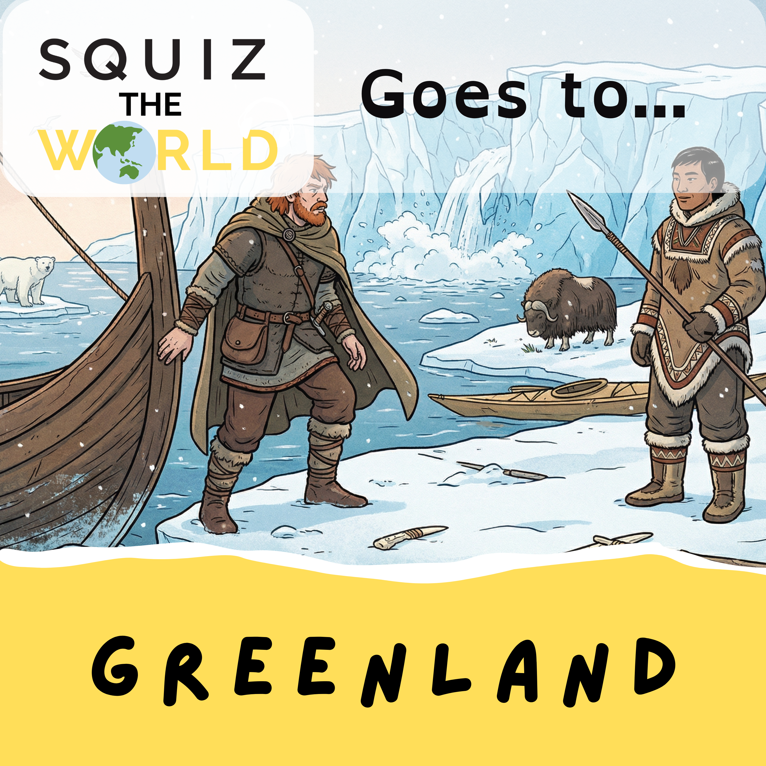 Greenland - Squiz the World