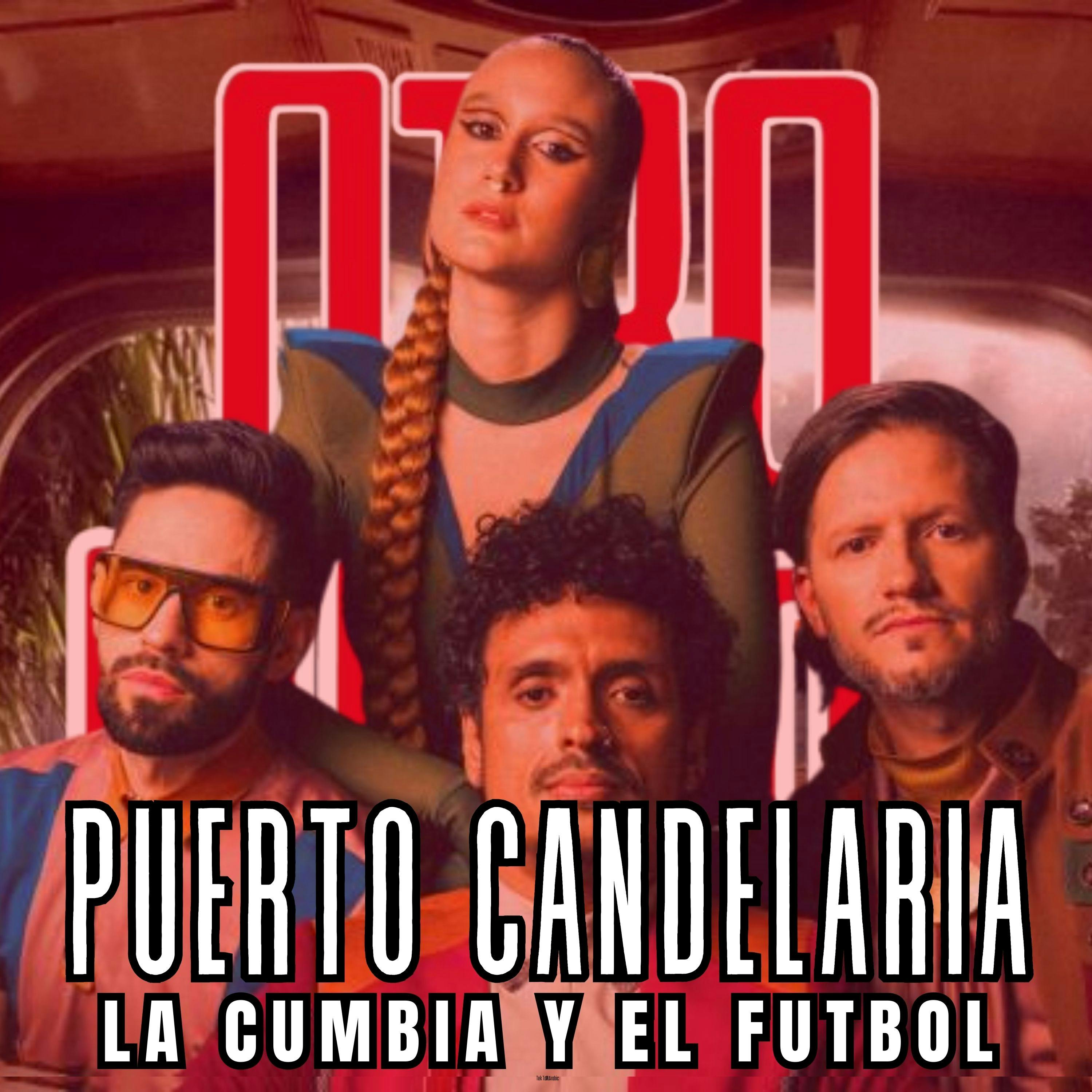 Puerto Candelaria | La cumbia y el fútbol