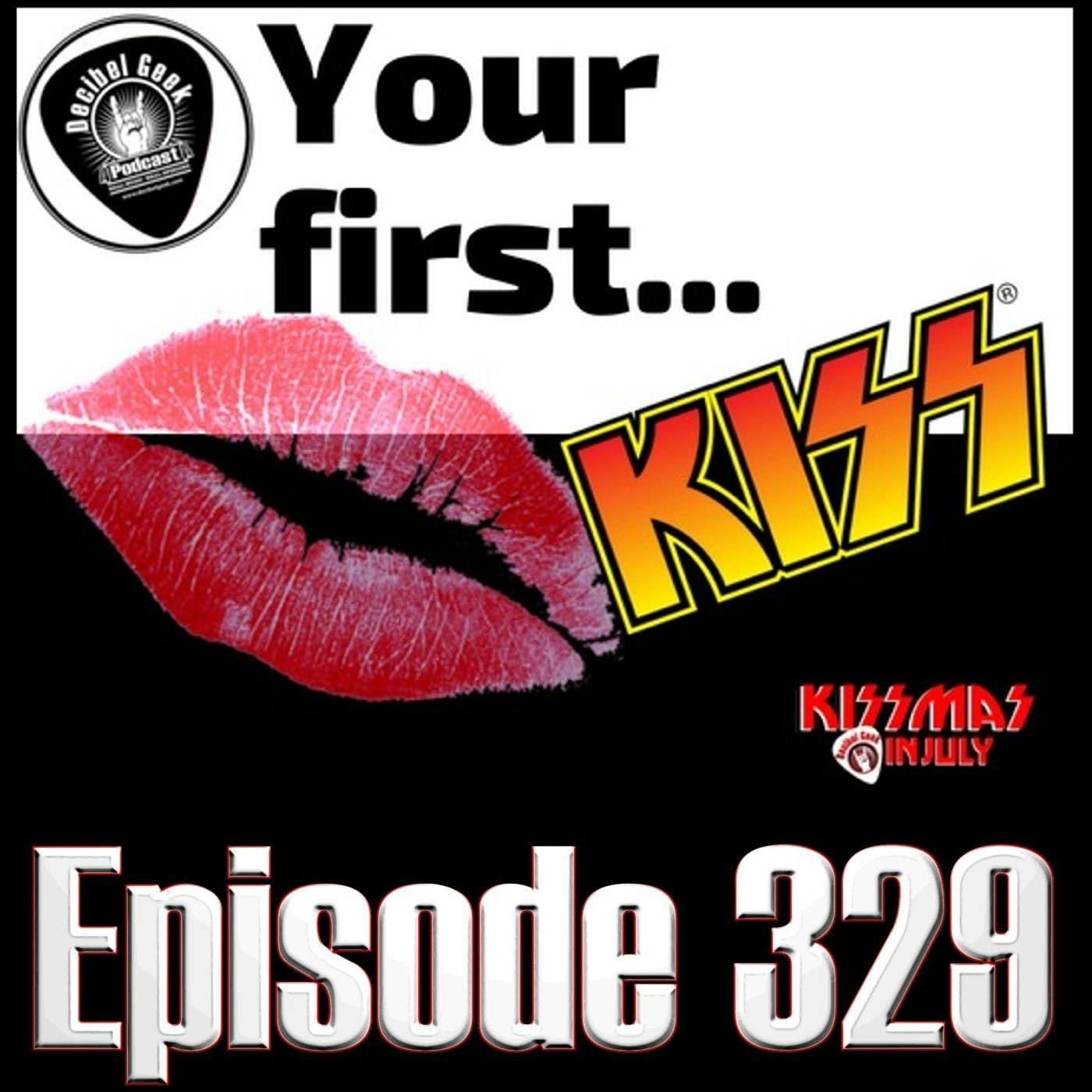 Your First KISS - Ep329