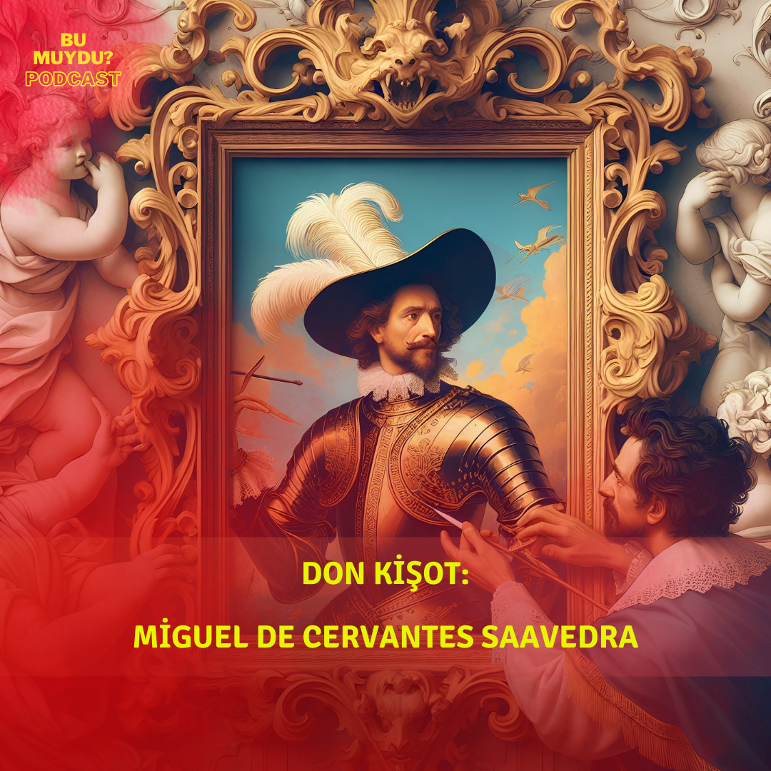 Don Kişot:  Miguel de Cervantes Saavedra episode artwork