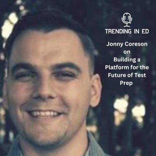 Building a Platform for the Future of Test Prep with Jonny Coreson