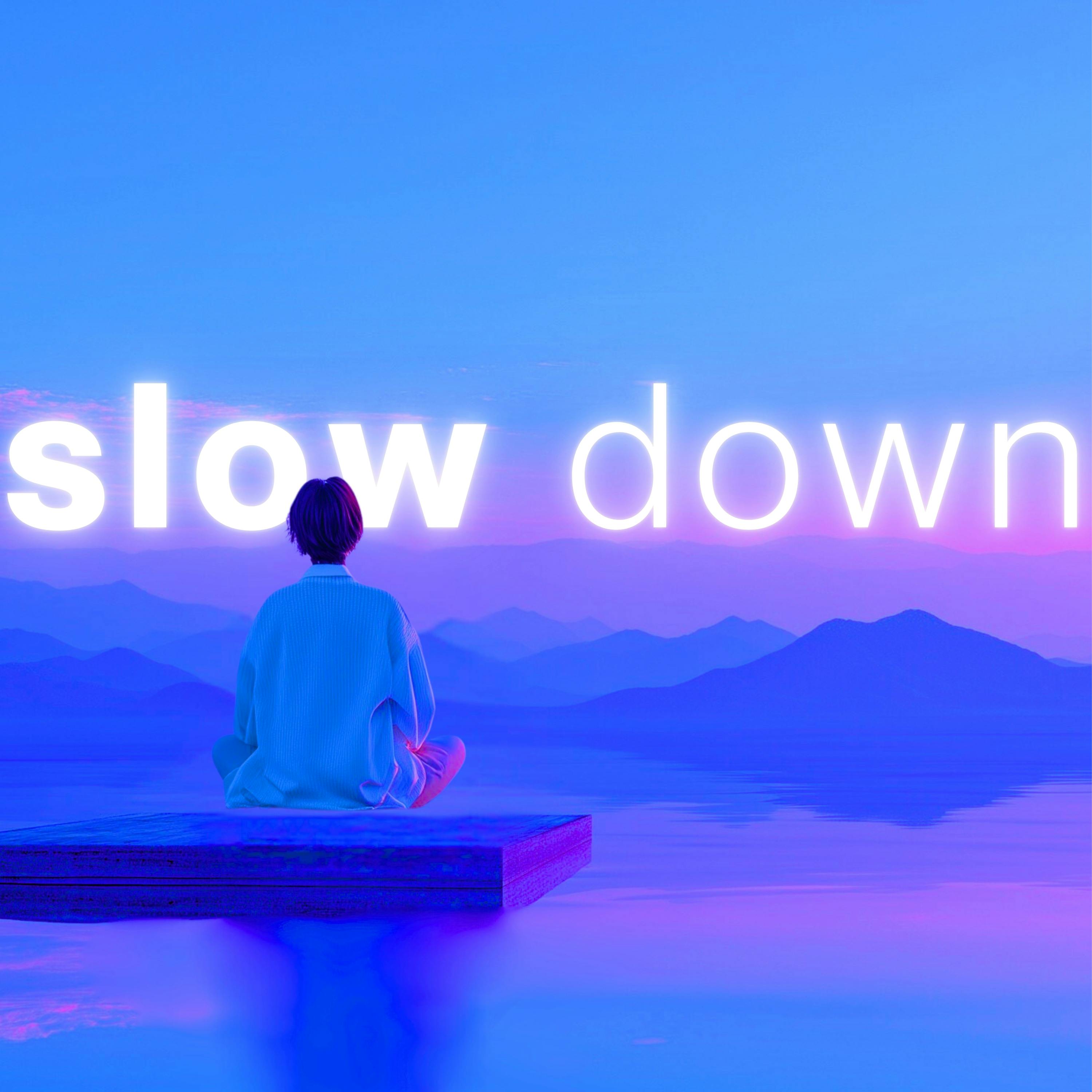 Slow It Down - A Guided Meditation for Presence Slow It Down - A Guided Meditation for Presence