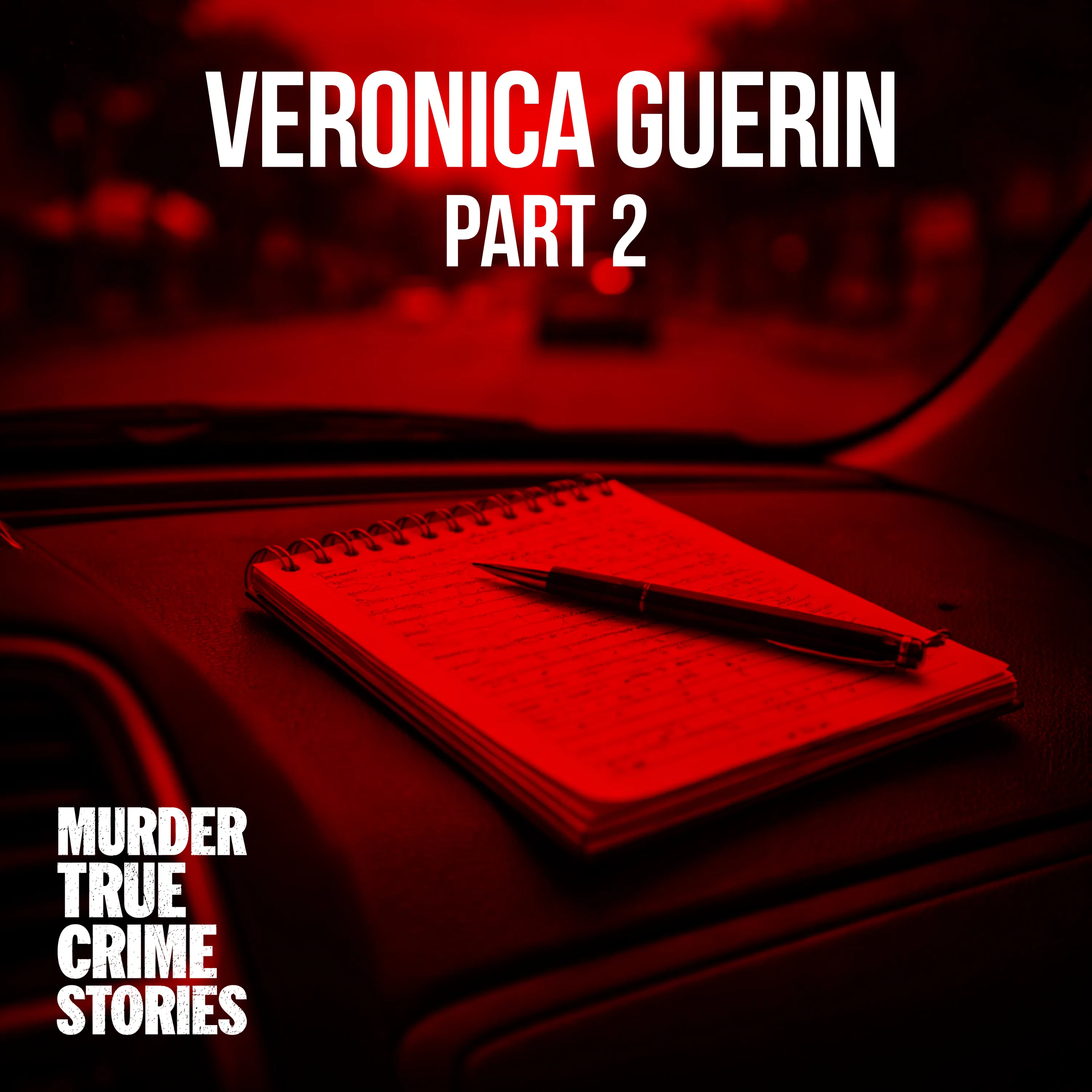SOLVED: Veronica Guerin 2, Her Final Story episode artwork