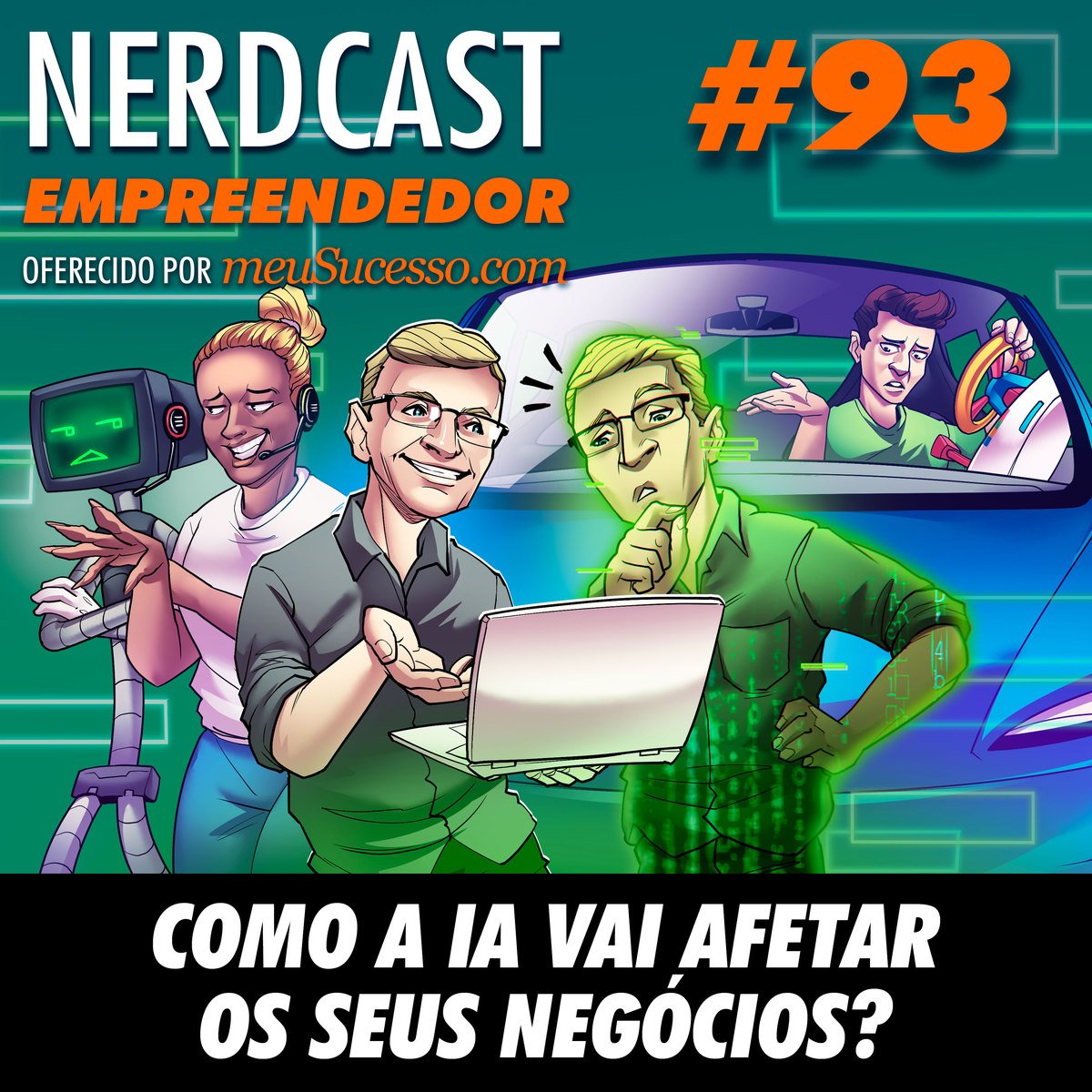 Empreendedor 93 - Como a IA vai afetar os seus negócios?