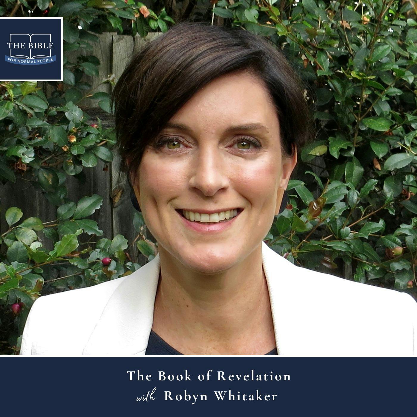 [Bible] Episode 259: Robyn Whitaker - The Book of Revelation
