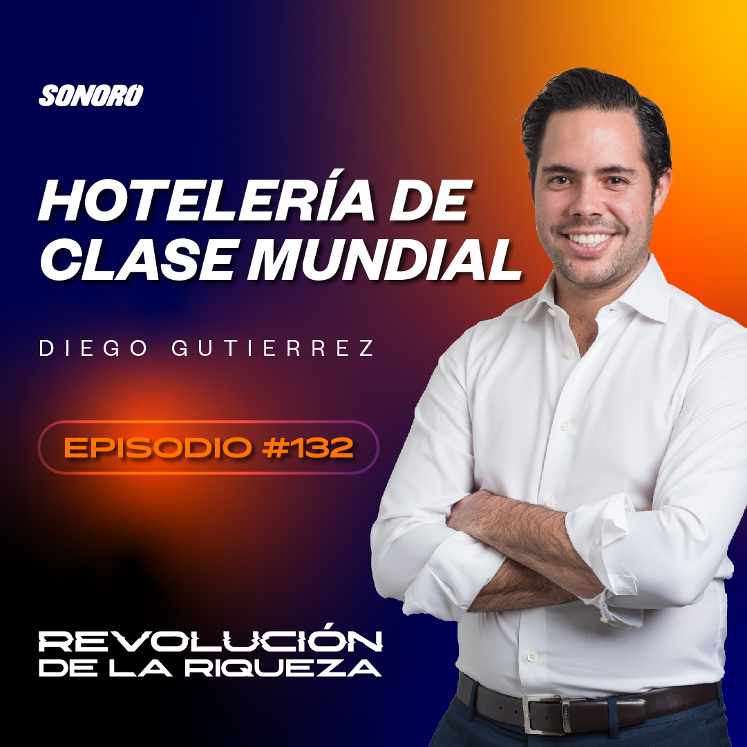 132. Hotelería de clase mundial con Diego Gutierrez episode artwork
