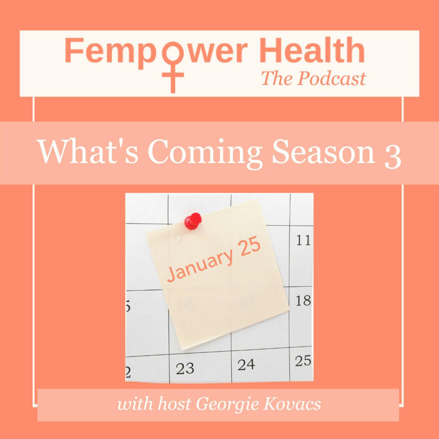 What's Coming Season 3 on Fempower Health