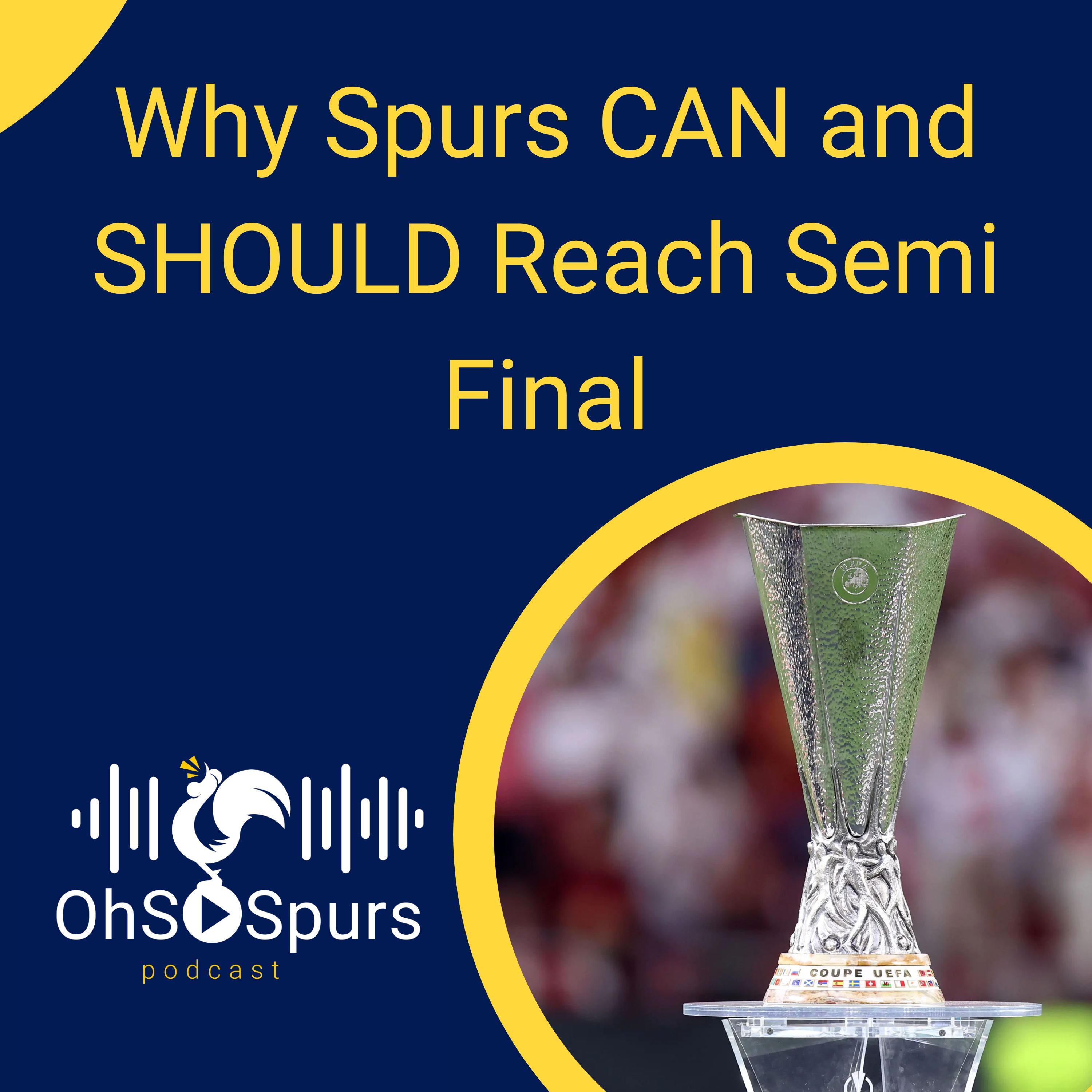 Why Spurs Can and Should reach Semi Final episode artwork