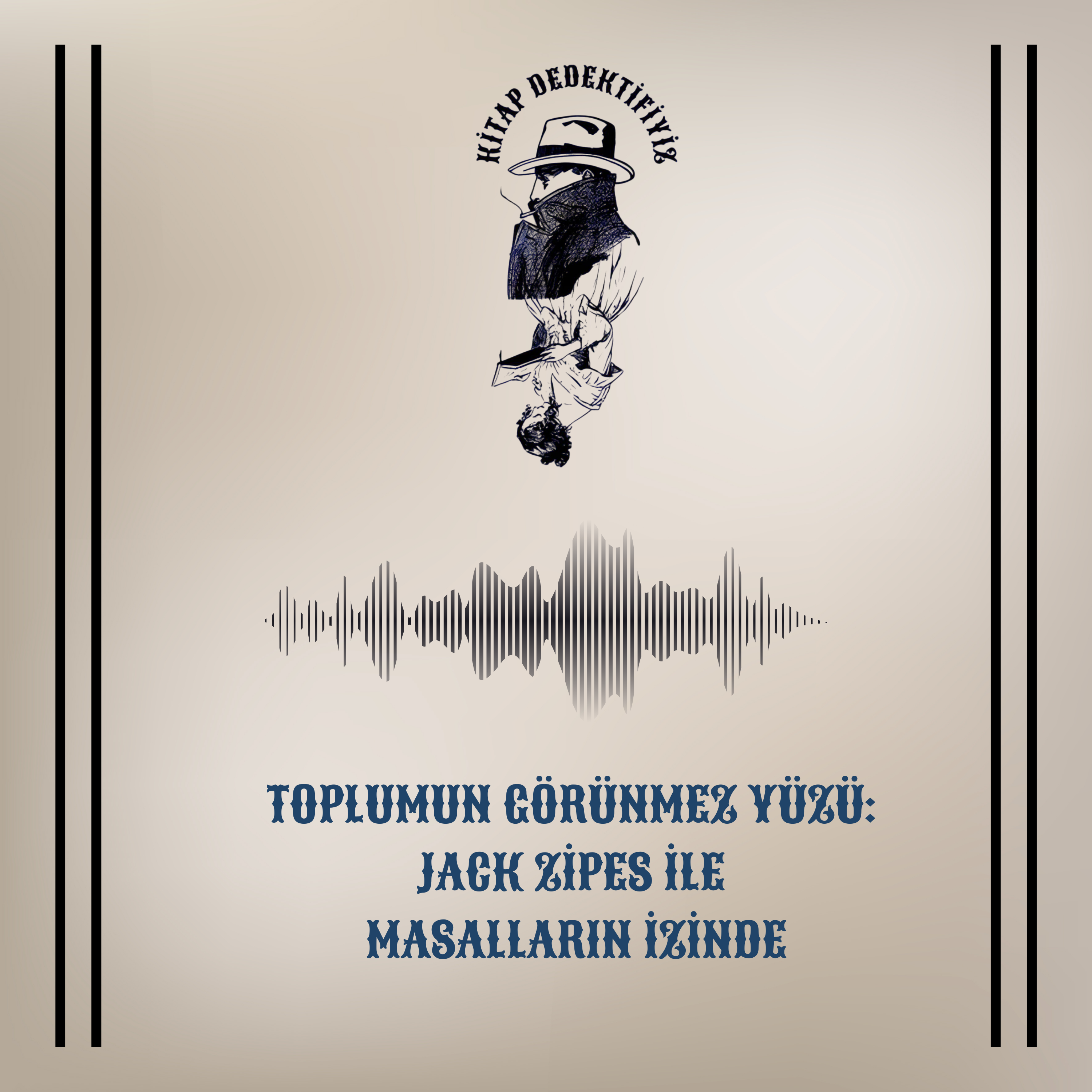 Toplumun Görünmez Yüzü: Jack Zipes ile Masalların İzinde episode artwork