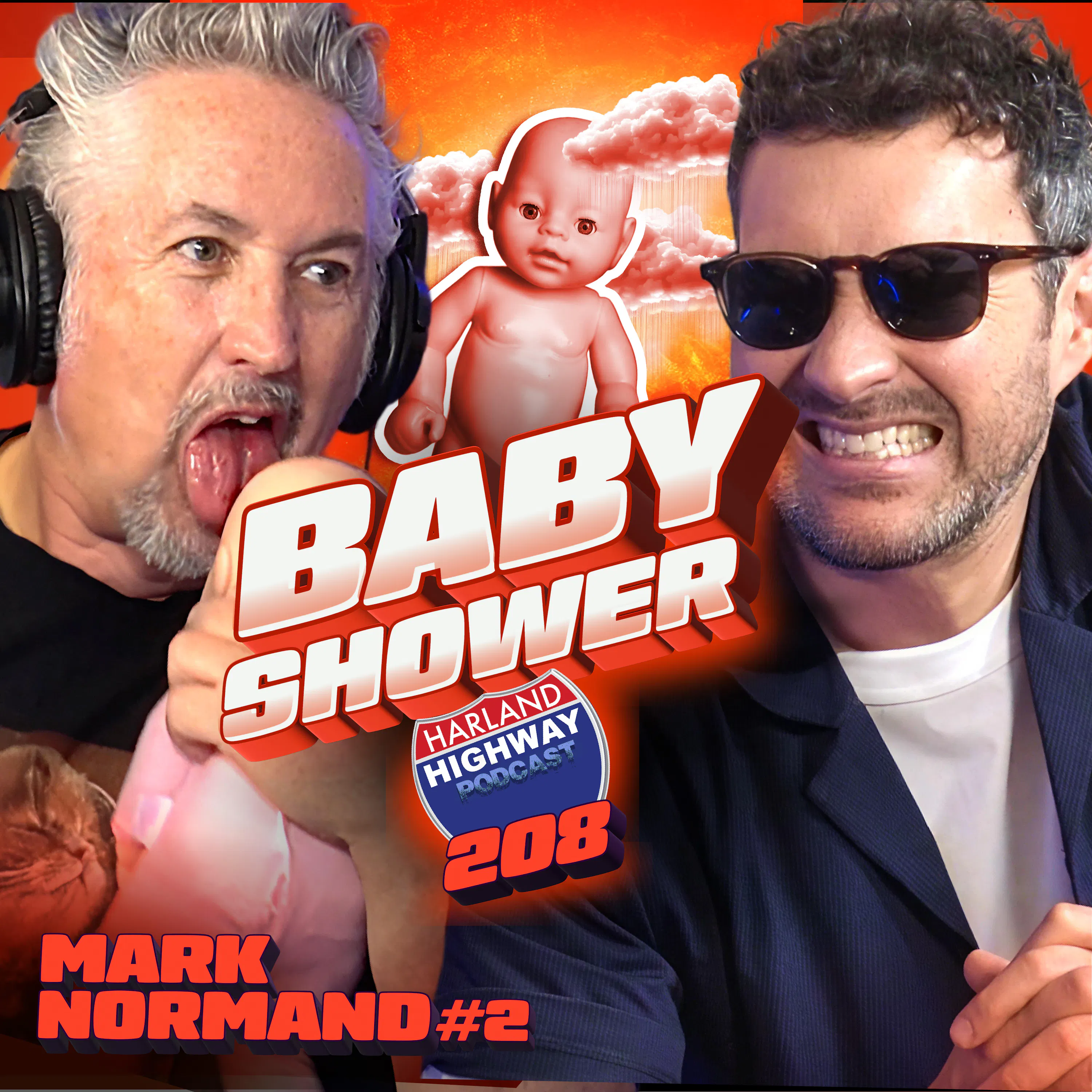 MARK NORMAND is back and it's HOT and STEAMY to say the least! Babies, Teriyaki, pubes, and COMEDY!! episode artwork