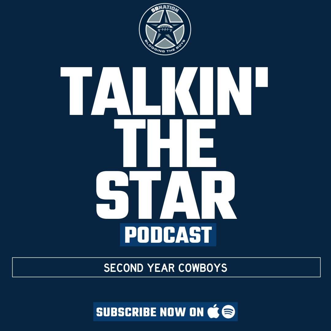 Talkin' The Star: Second Year Cowboys