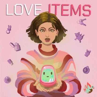 Introducing: Love Items - The Love In The Objects - Ep. 1
