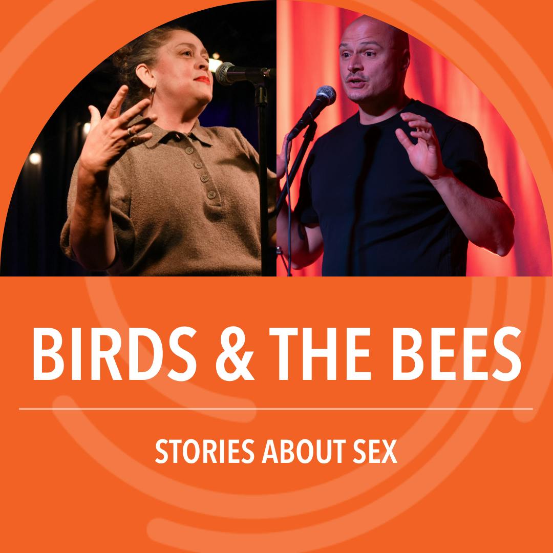Birds & The Bees: Stories about sex