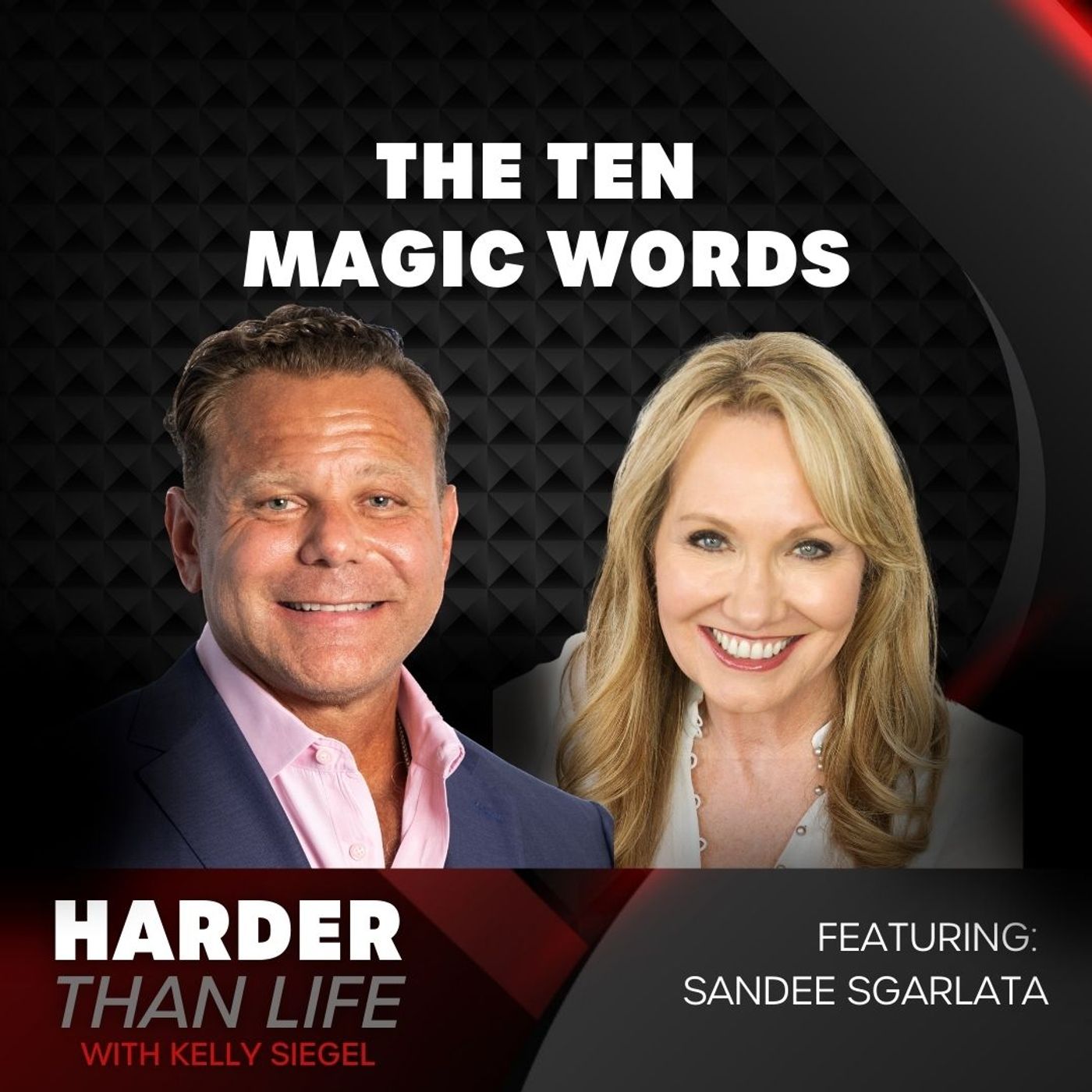 9: The Ten Magic Words w/ Sandee Sgarlata