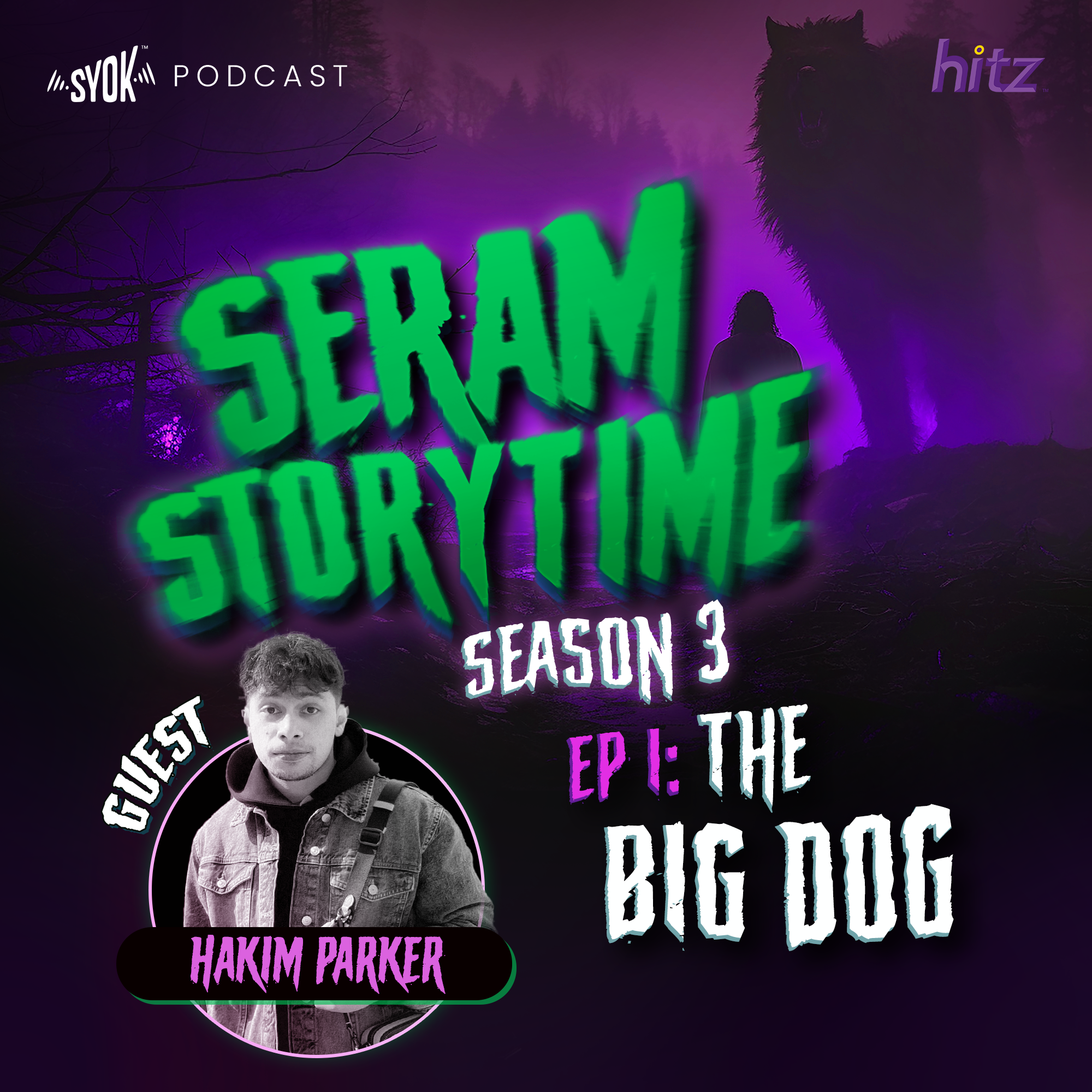 The Big Dog, with Hakim Parker | Seram Storytime S3E1