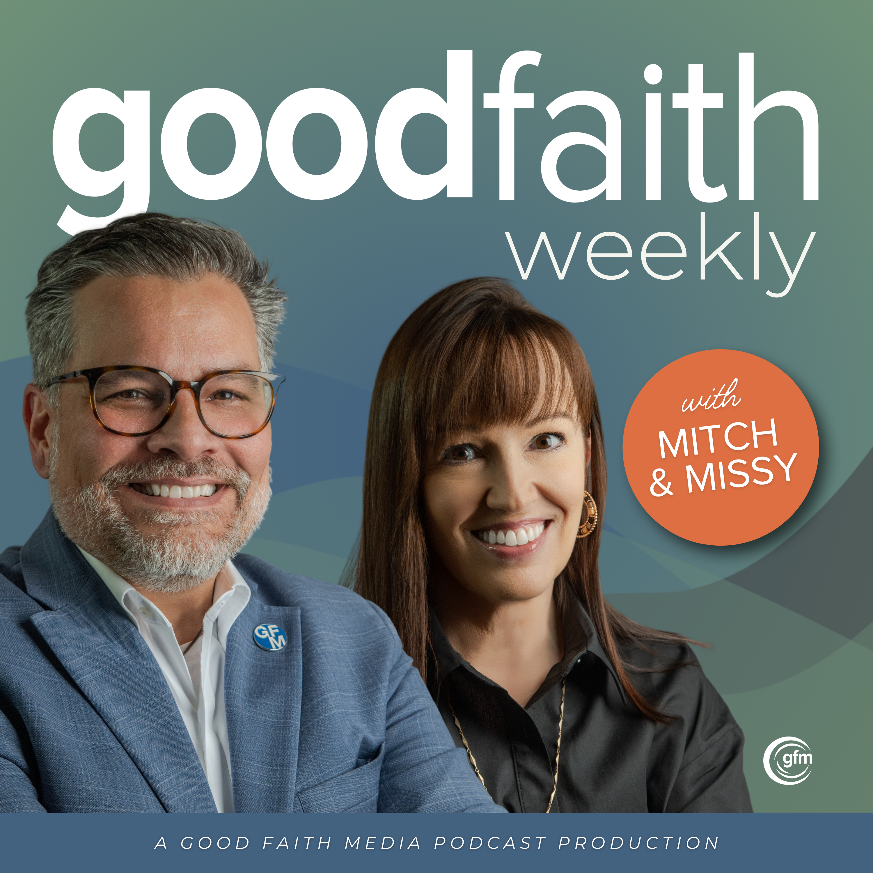 Good Faith Weekly