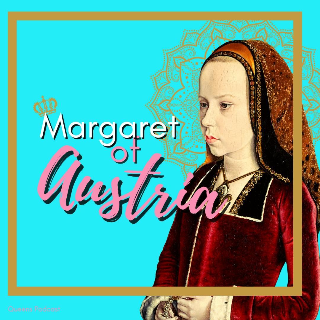 Margaret of Austria part 1
