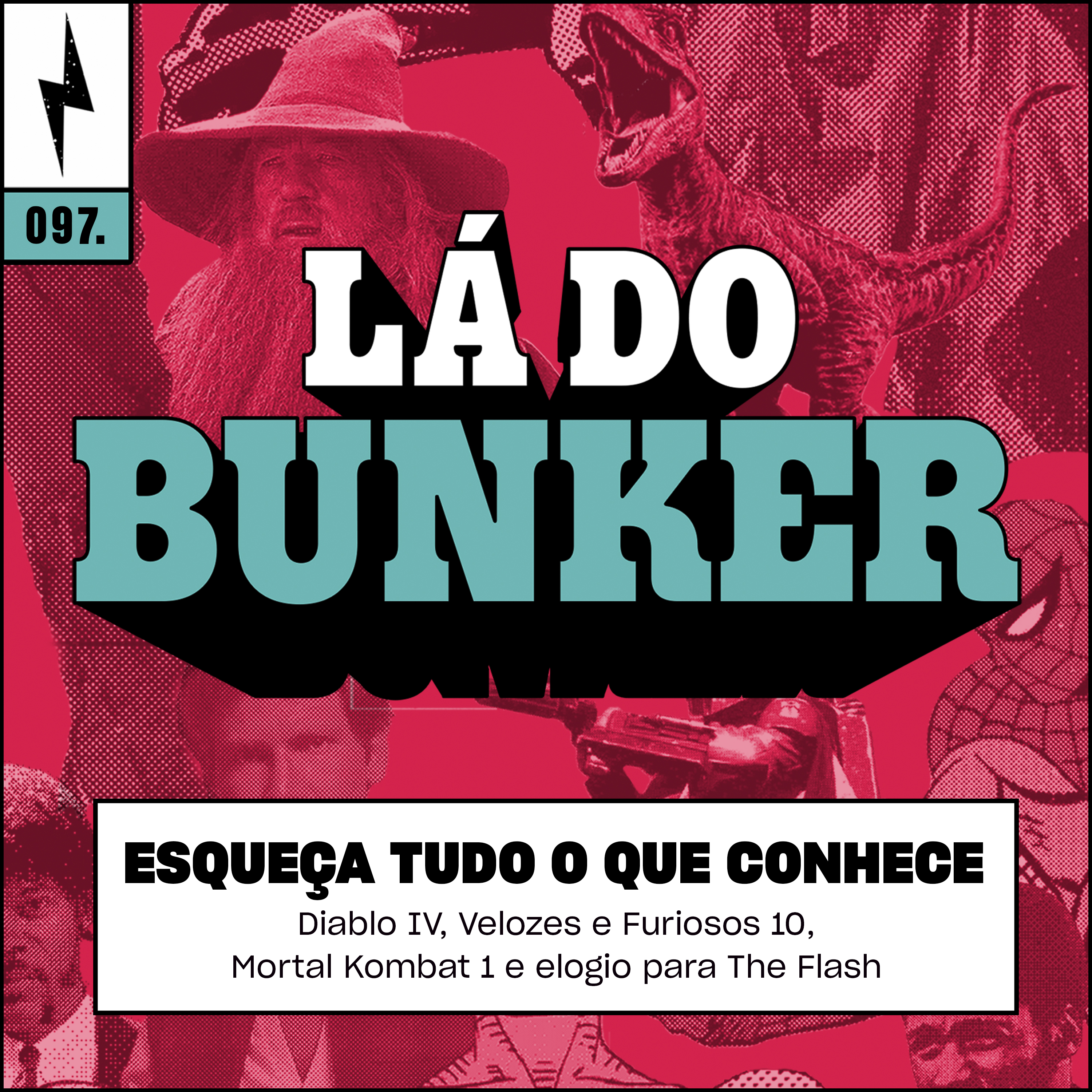 Lá do Bunker 97 - Esqueça tudo o que conhece
