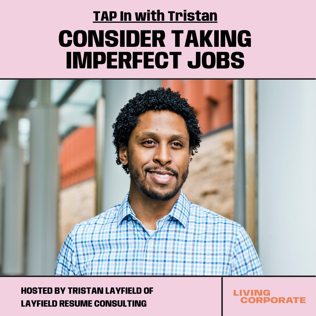 TAP In with Tristan : Consider Taking Imperfect Jobs episode artwork