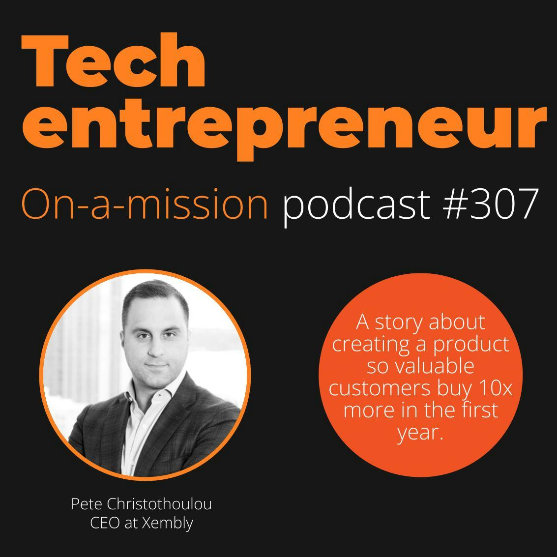 #307 - Pete Christothoulou, CEO of Xembly - on choosing AutoPilots over Co-Pilots