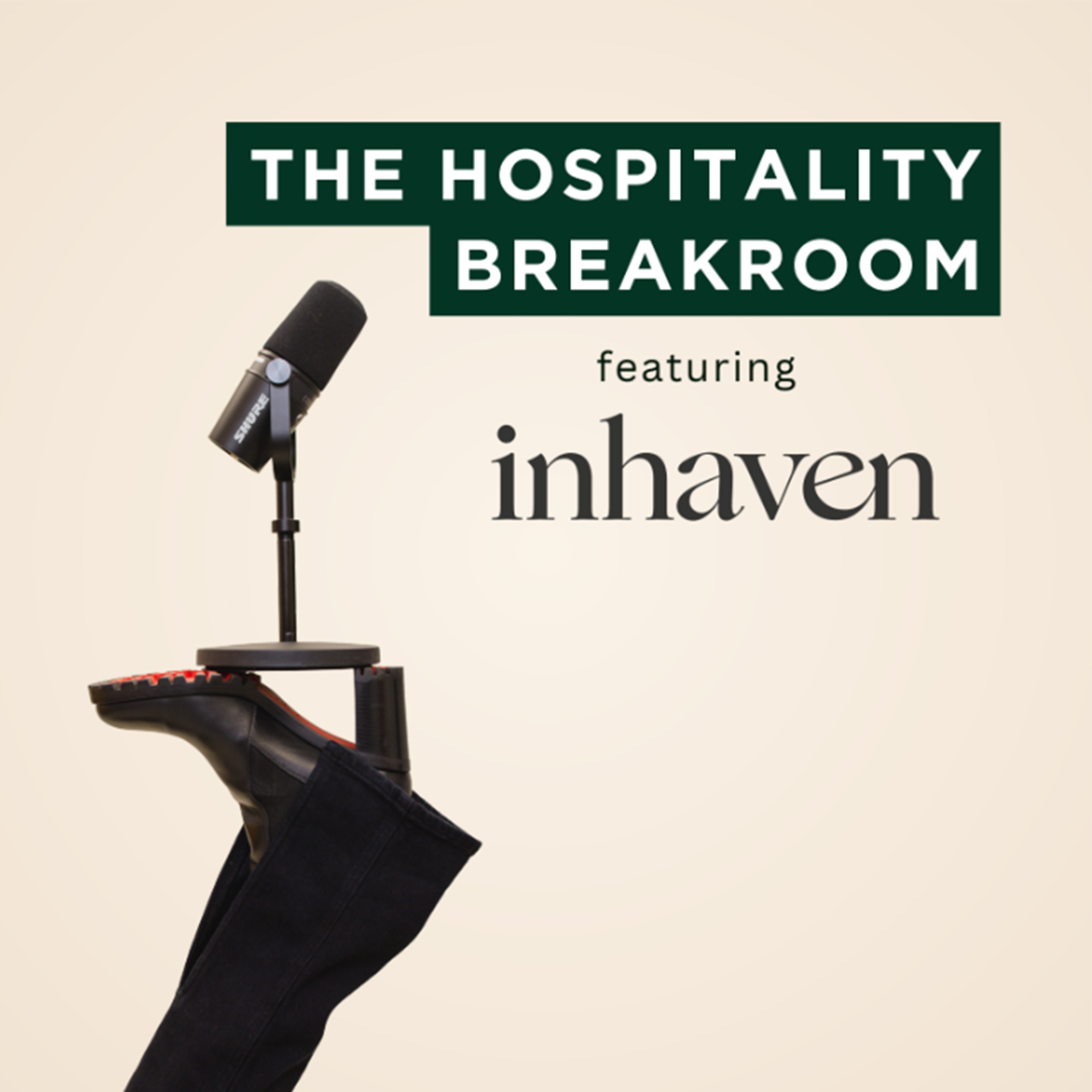 The Hospitality Breakroom: Certainty Served Weekly with Inhaven