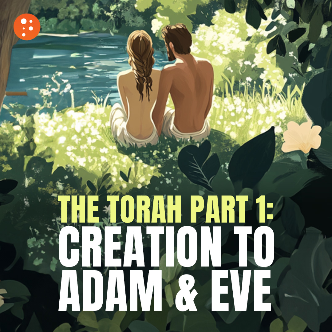 The Torah Part I: Creation to Adam & Eve | Dennis Prager