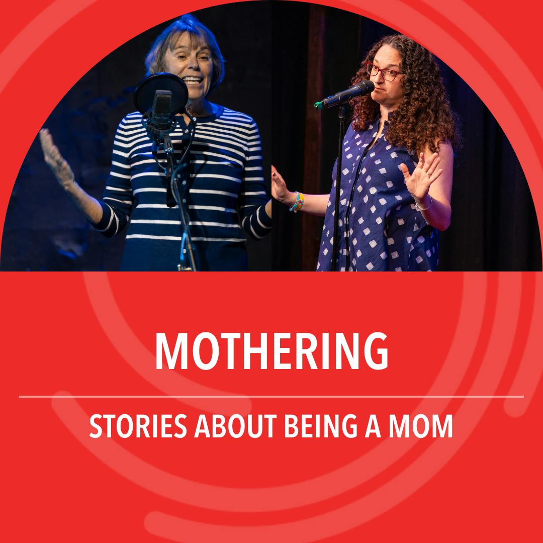 Mothering: Stories about being a mom