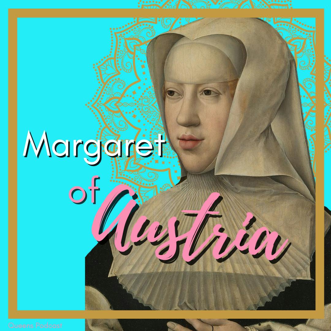 Margaret of Austria part 2