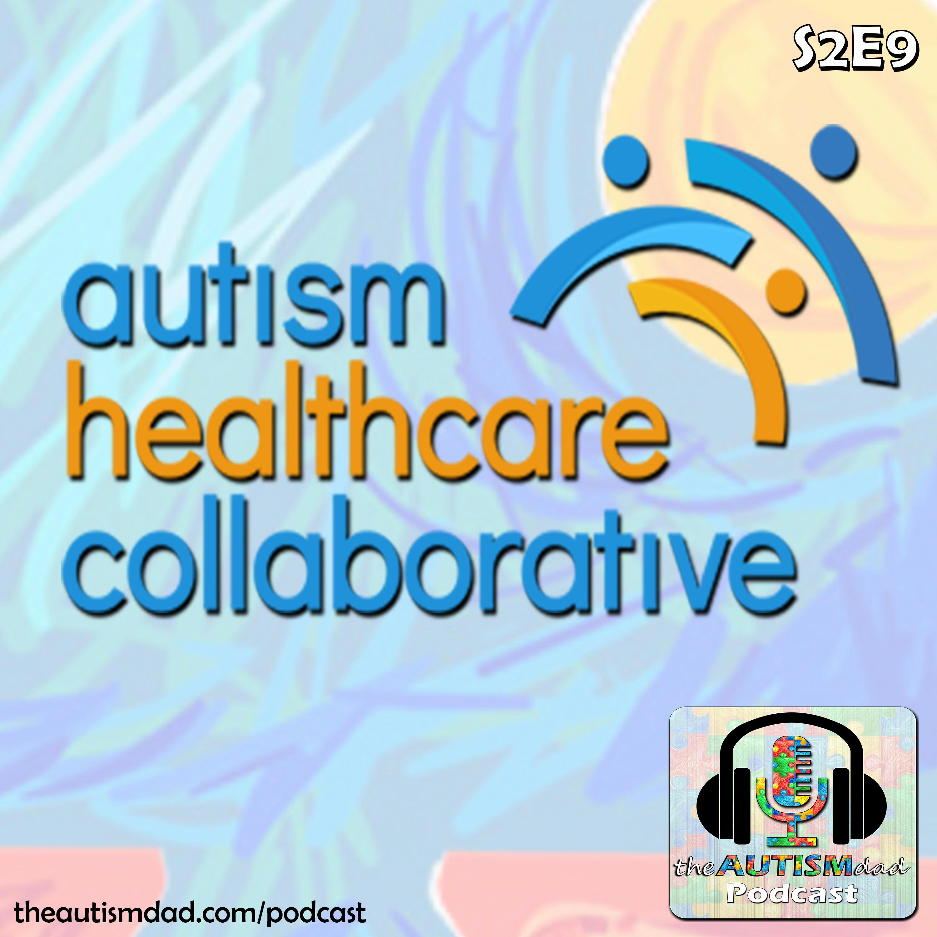 Autism Healthcare Collaborative (feat. Sheri Marino) S2E9 Image