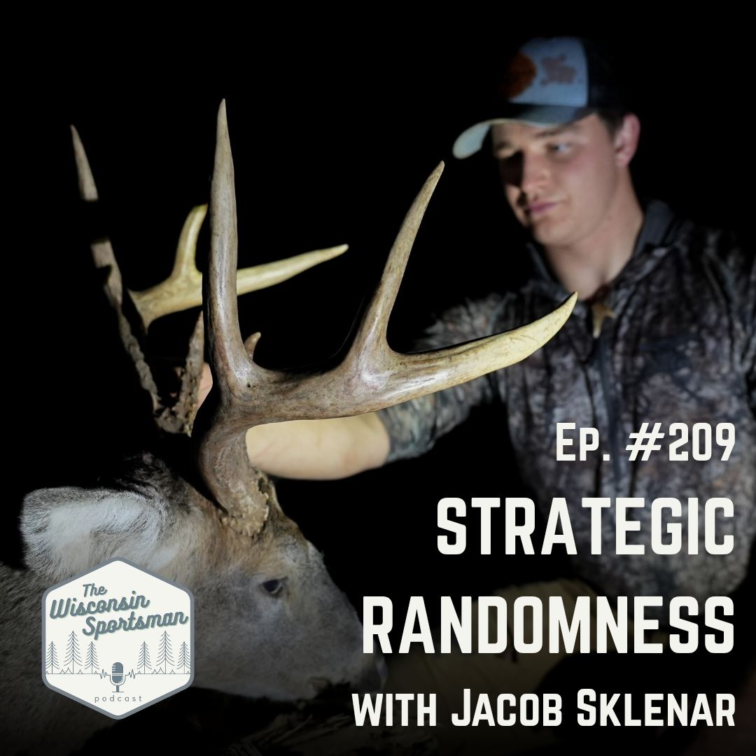 Wisconsin Sportsman - Strategic Randomness with Jacob Sklenar