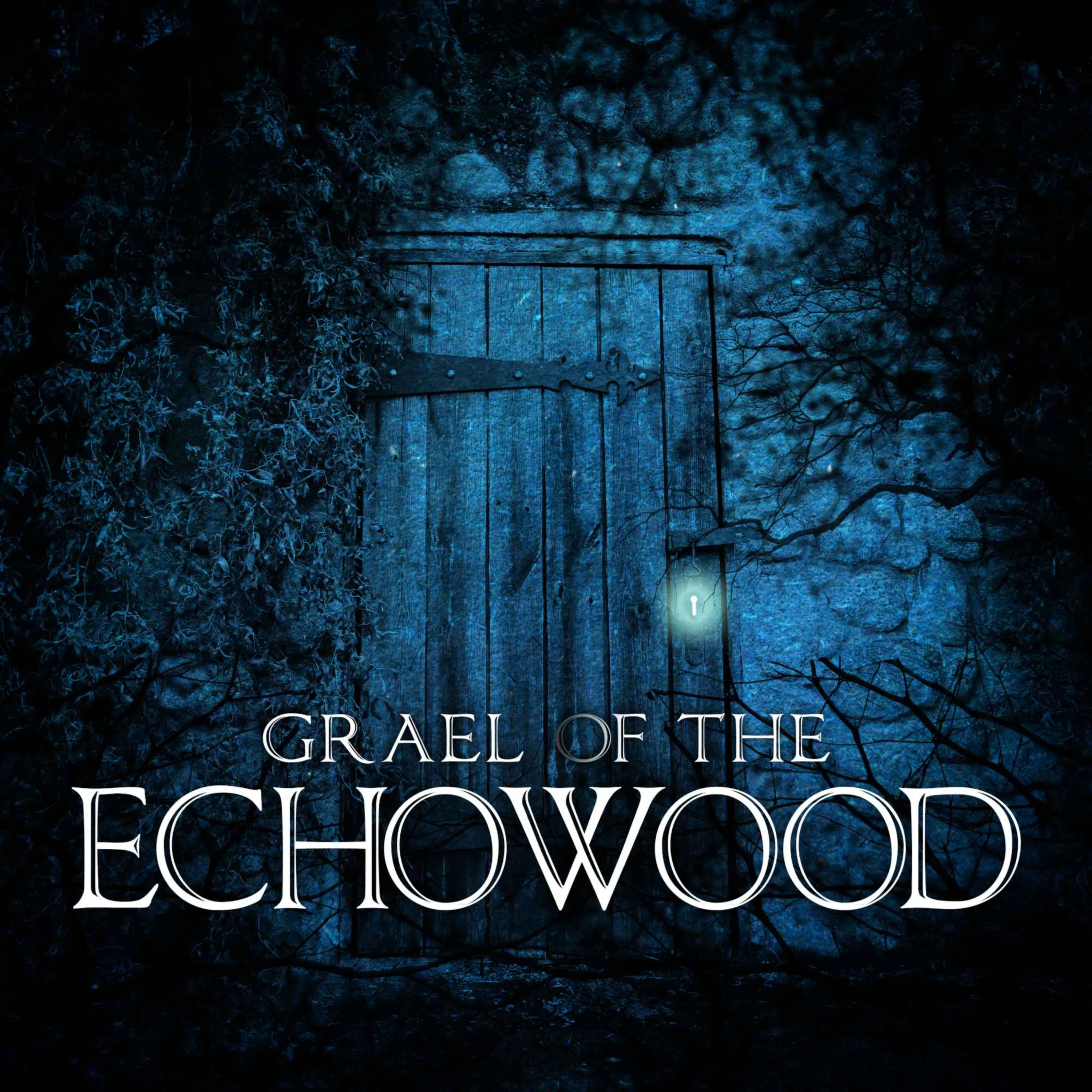 Episode 10: Grael of the Echowood episode artwork