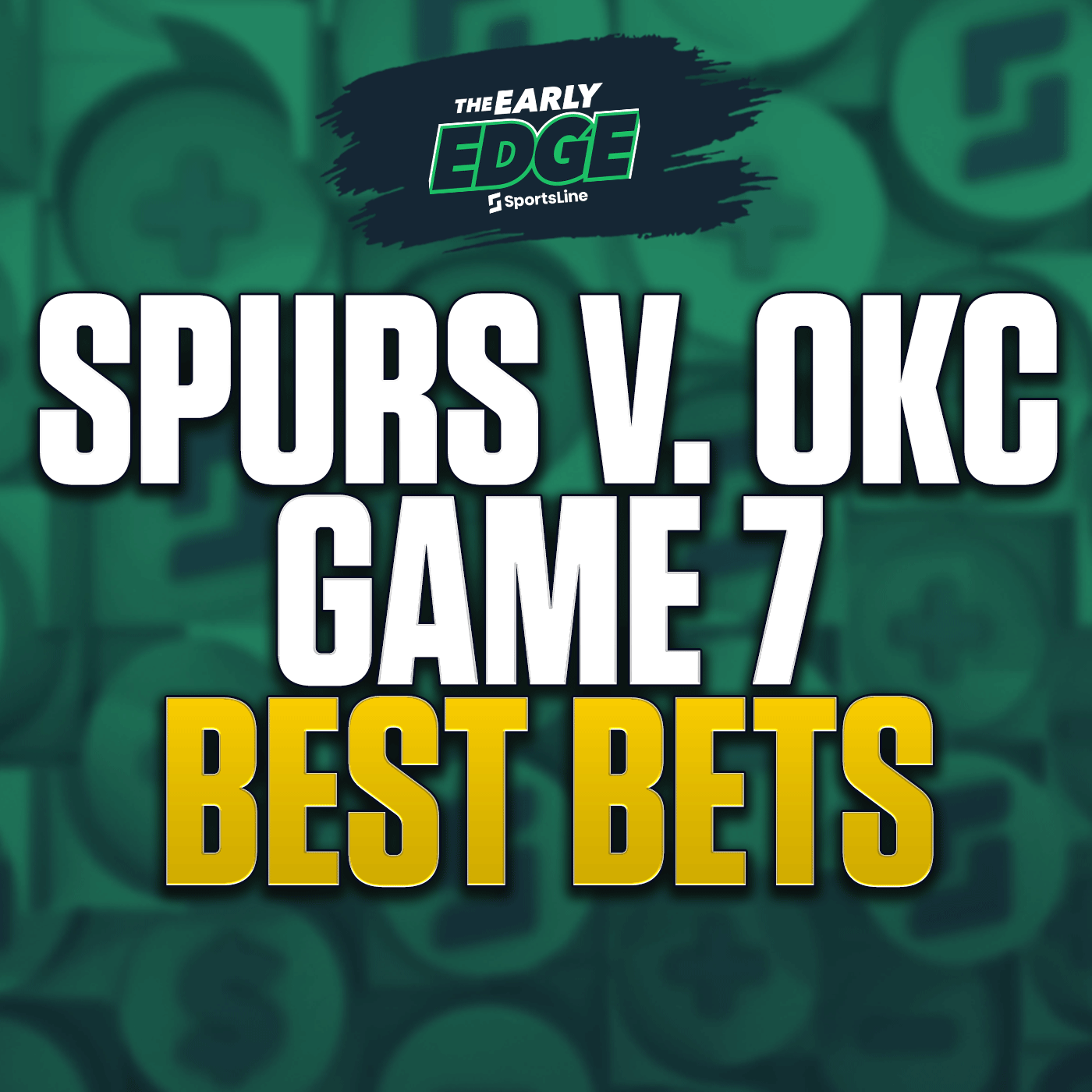 Spurs vs. OKC Game 7: Picks, Predictions & BEST BETS!