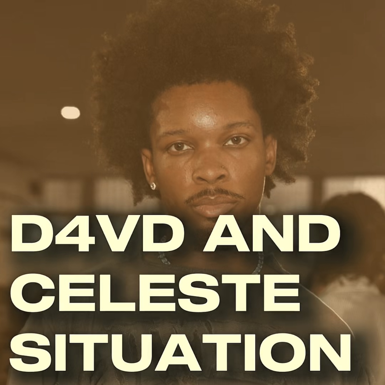 D4VD AND CELESTE SITUATION