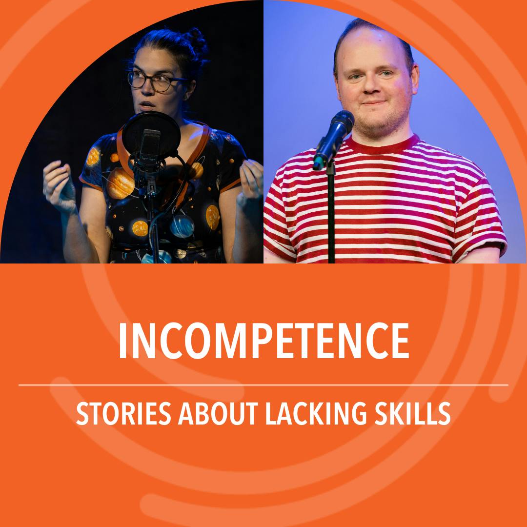 Incompetence: Stories about lacking skills