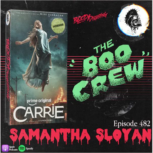 EP#482 - Samantha Sloyan (Mike Flanagan's Carrie) 🩸 EP#482 - Samantha Sloyan (Mike Flanagan's Carrie) 🩸