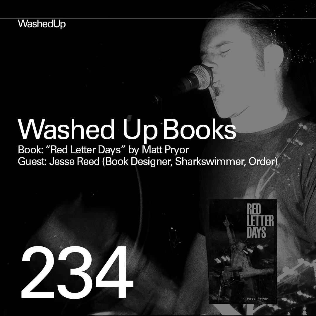 #234 - Washed Up Books (Red Letter Days by Matt Pryor, Guest: Book Designer Jesse Reed)