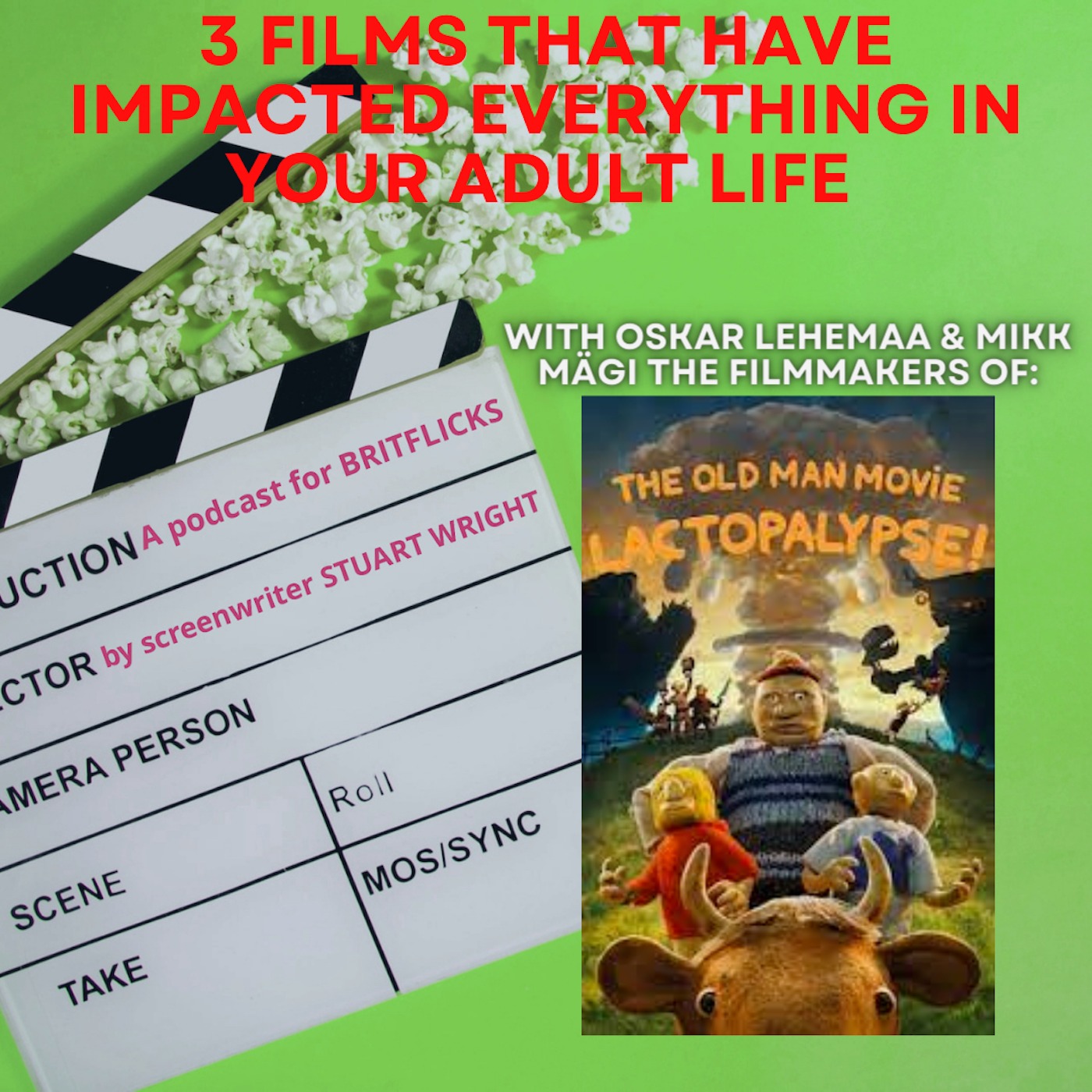 3 FILMS THAT HAVE IMPACTED EVERYTHING IN YOUR ADULT LIFE