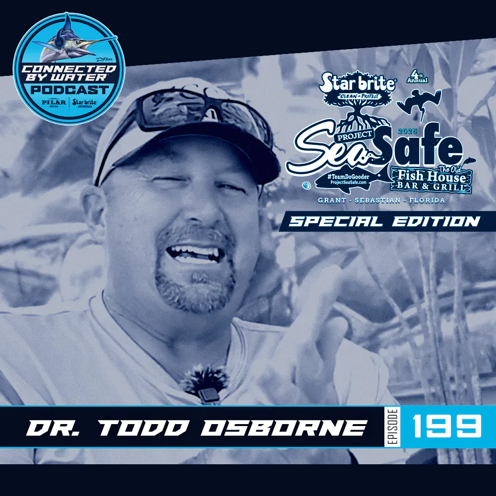 Dr. Todd Osborne | Episode 199 | Star brite's Project SeaSafe Clean Water Collective Series Dr. Todd Osborne | Episode 199 | Star brite's Project SeaSafe Clean Water Collective Series